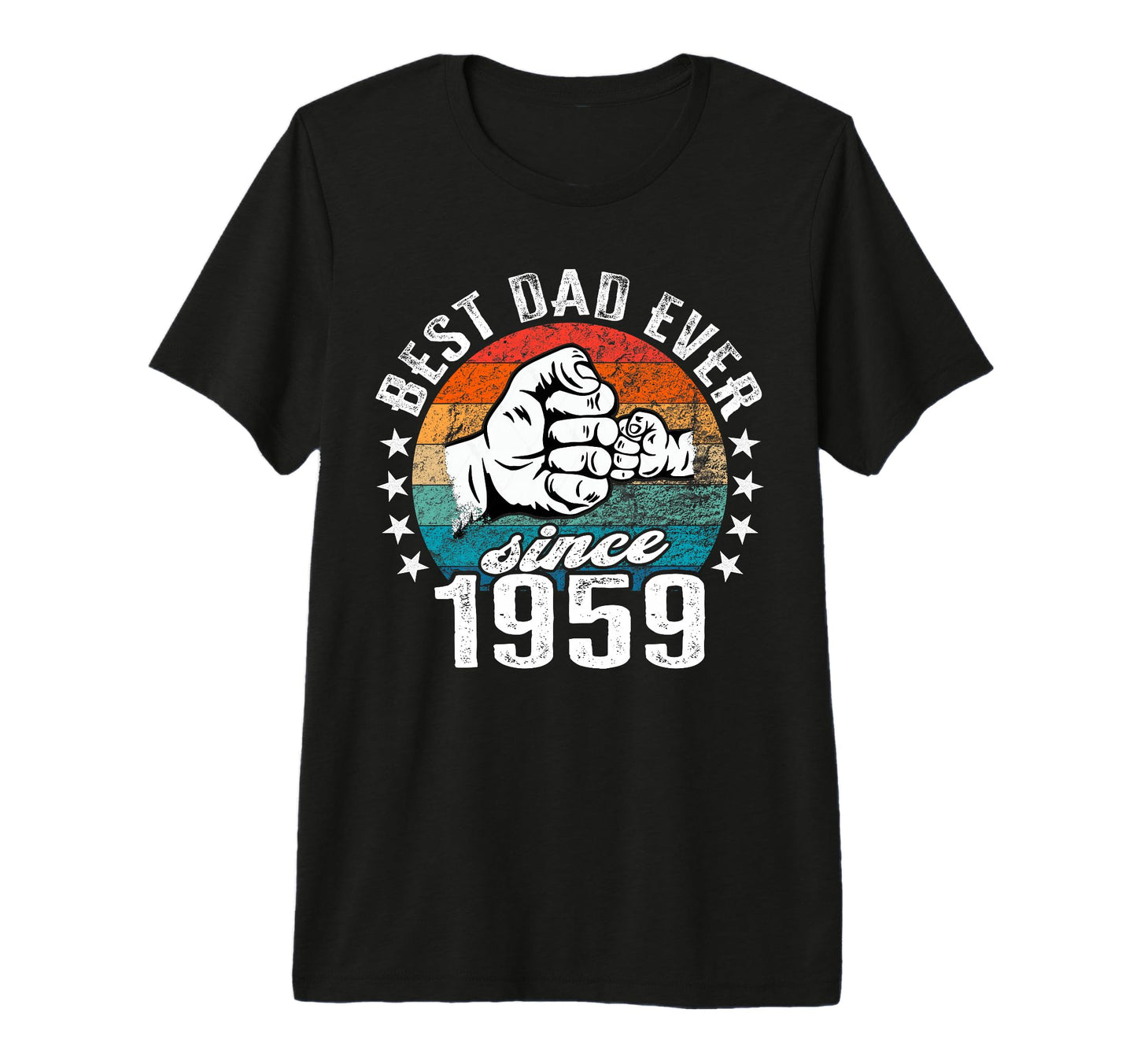 Best Dad World No Joke Best Dad T-Shirt - Fun Novelty Design Men Women - T-Shirt, Sweatshirt, Hoodie