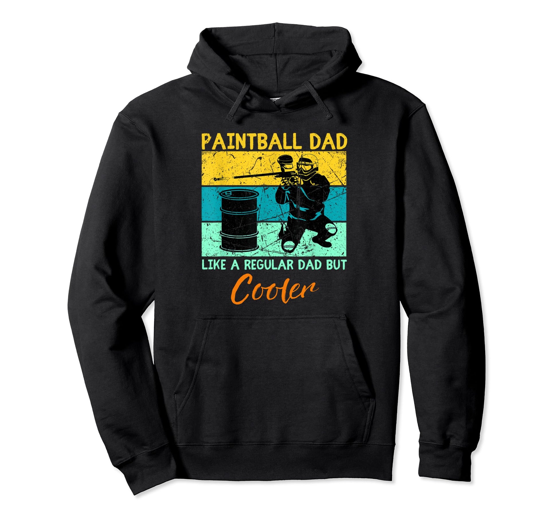 Paintball Dad Like Regular Dad But Hoodie - Streetwear Style for Adults - T-Shirt, Sweatshirt, Hoodie