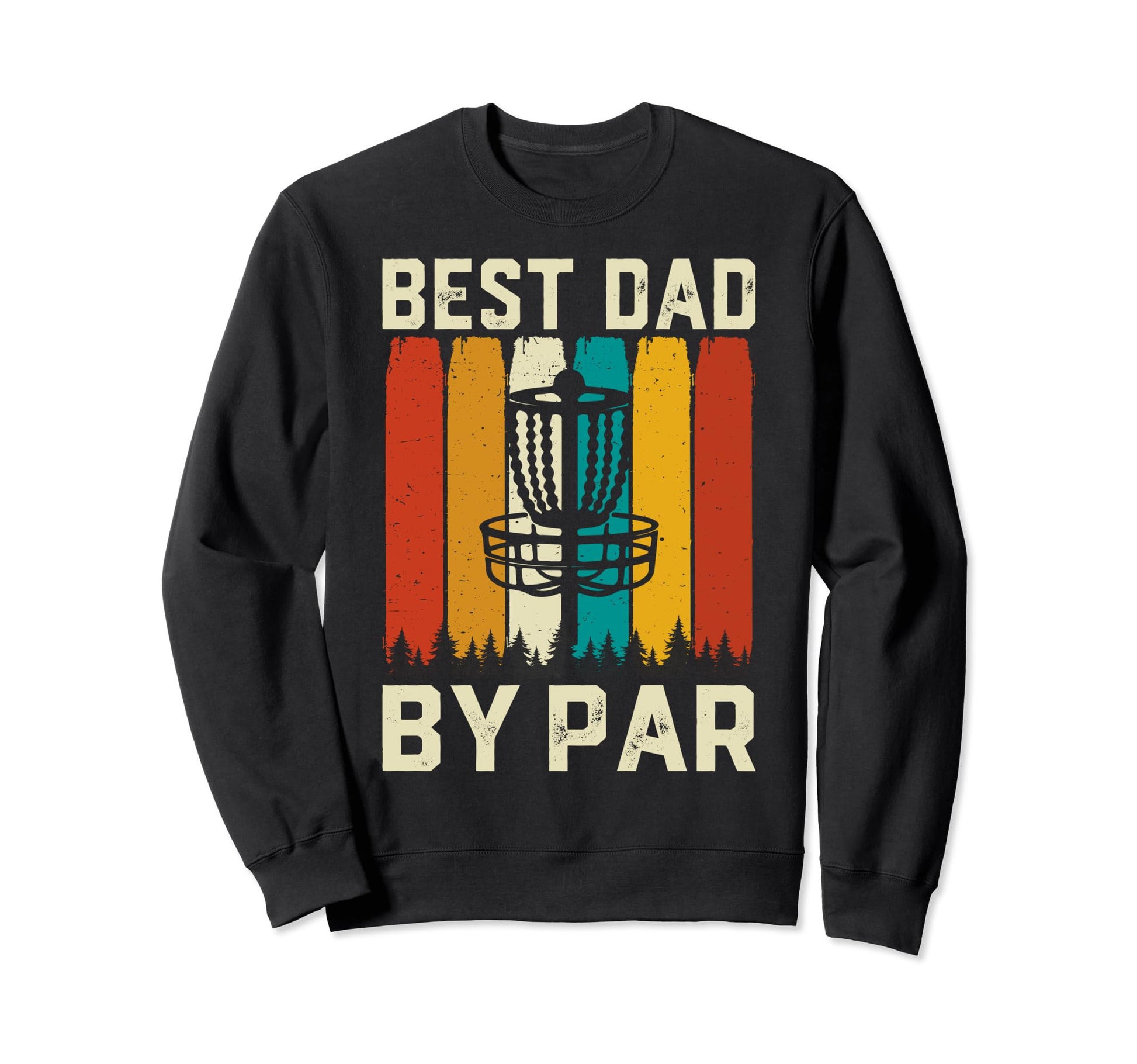 Best Dad Bar Disc Golf Lovers Funny Sweatshirt - Graphic Print Men Women - T-Shirt, Sweatshirt, Hoodie