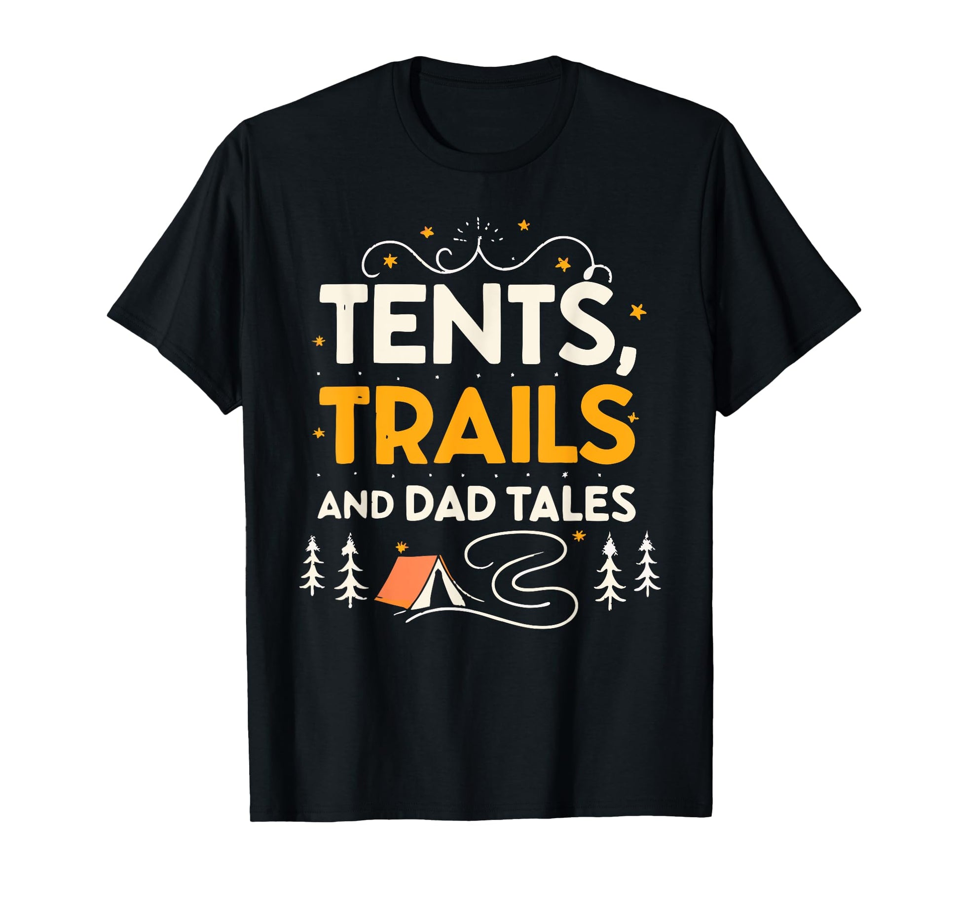 Tents Trails And Dad Tales Camping T-Shirt - Aesthetic Graphic Men Women - T-Shirt, Sweatshirt, Hoodie