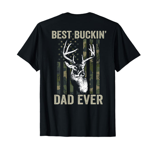 Best Buckin Dad Ever Whitetail Buck Deer T-Shirt - Graphic Print Men Women - T-Shirt, Sweatshirt, Hoodie