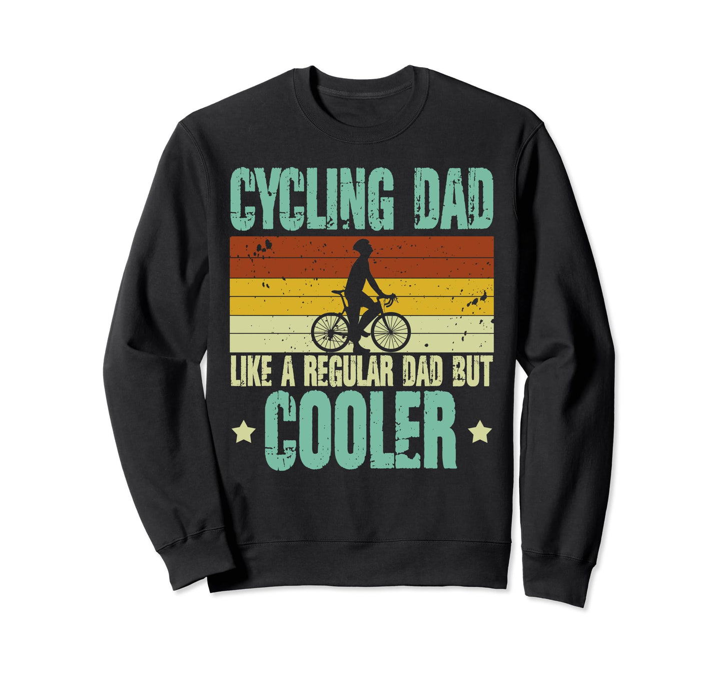 Cycling Dad Like Regular Dad But Sweatshirt - Aesthetic Graphic Unisex - T-Shirt, Sweatshirt, Hoodie