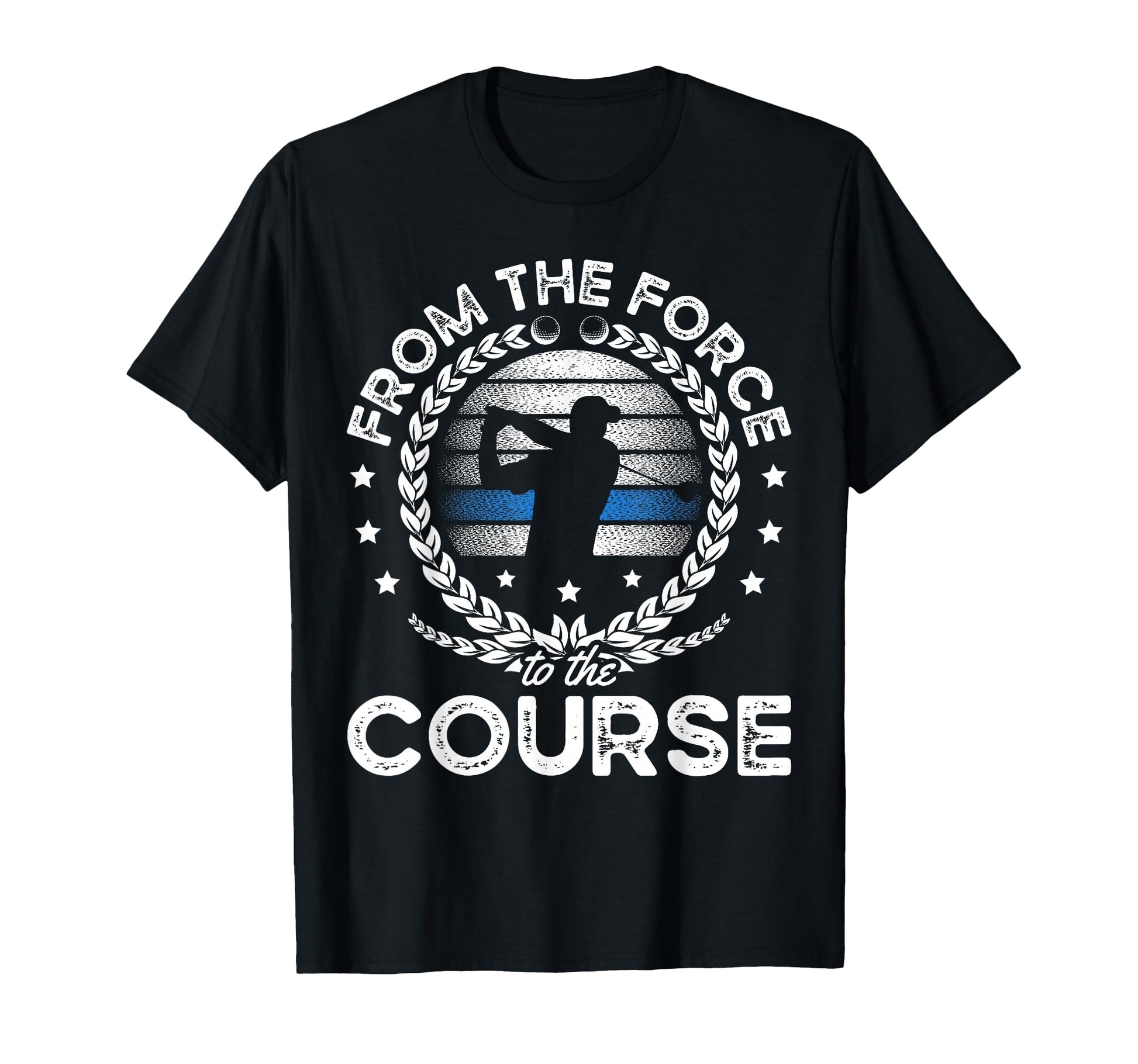 From Force To Course Police Officer T-Shirt - Aesthetic Graphic Unisex - T-Shirt, Sweatshirt, Hoodie