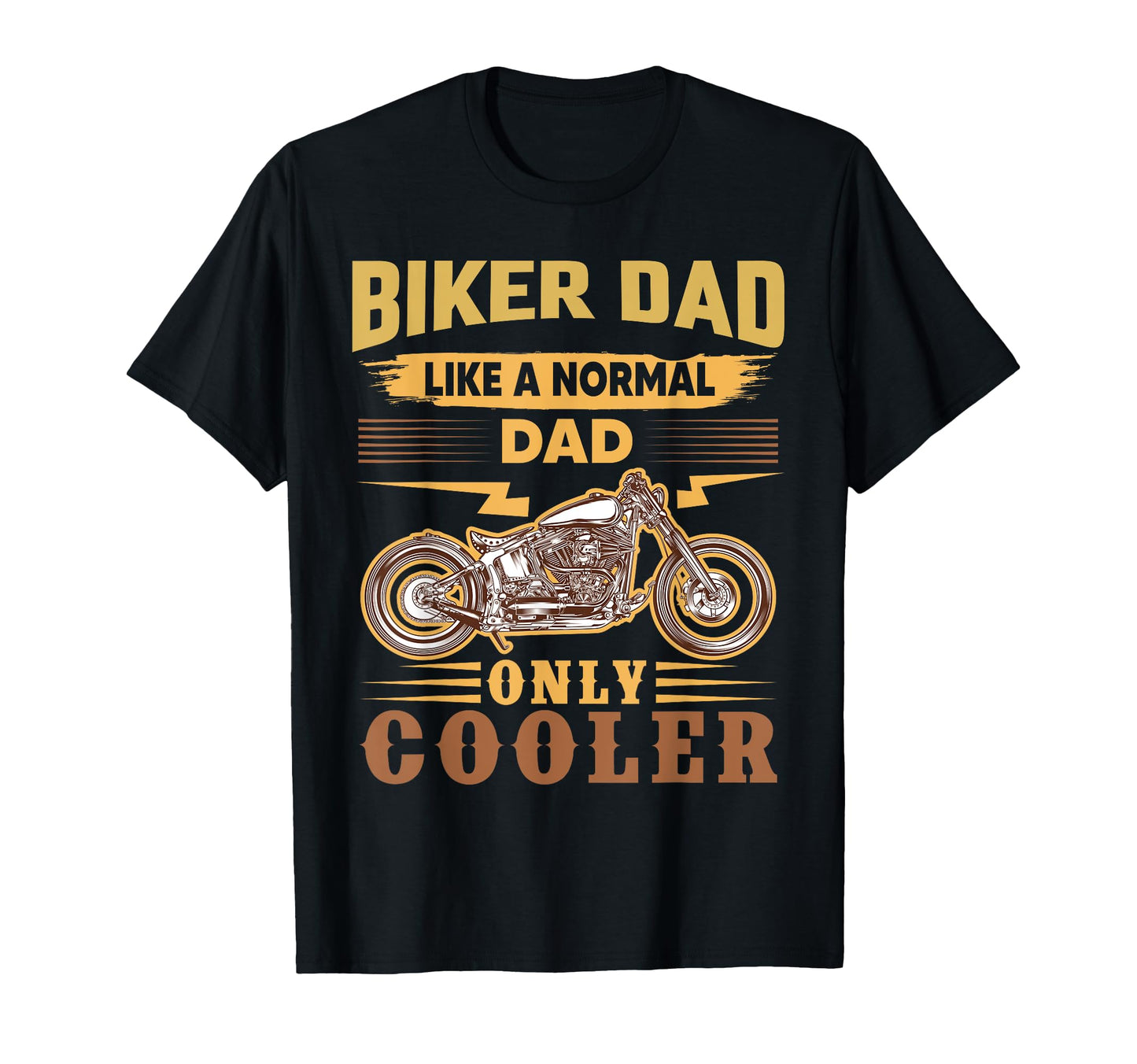 Biker Dad Like Normal Dad Only Cooler T-Shirt - Graphic Print for Adults - T-Shirt, Sweatshirt, Hoodie