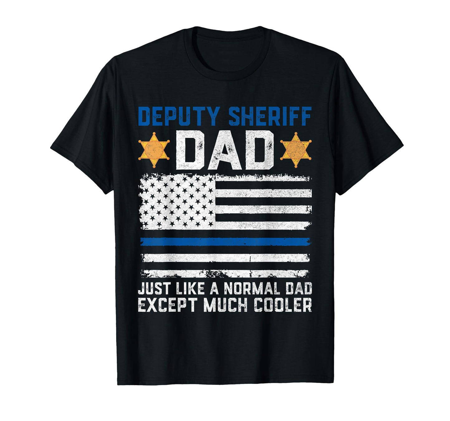 Deputy Dad Usa Flag Sheriff Law T-Shirt - Unique Graphic Unisex - T-Shirt, Sweatshirt, Hoodie