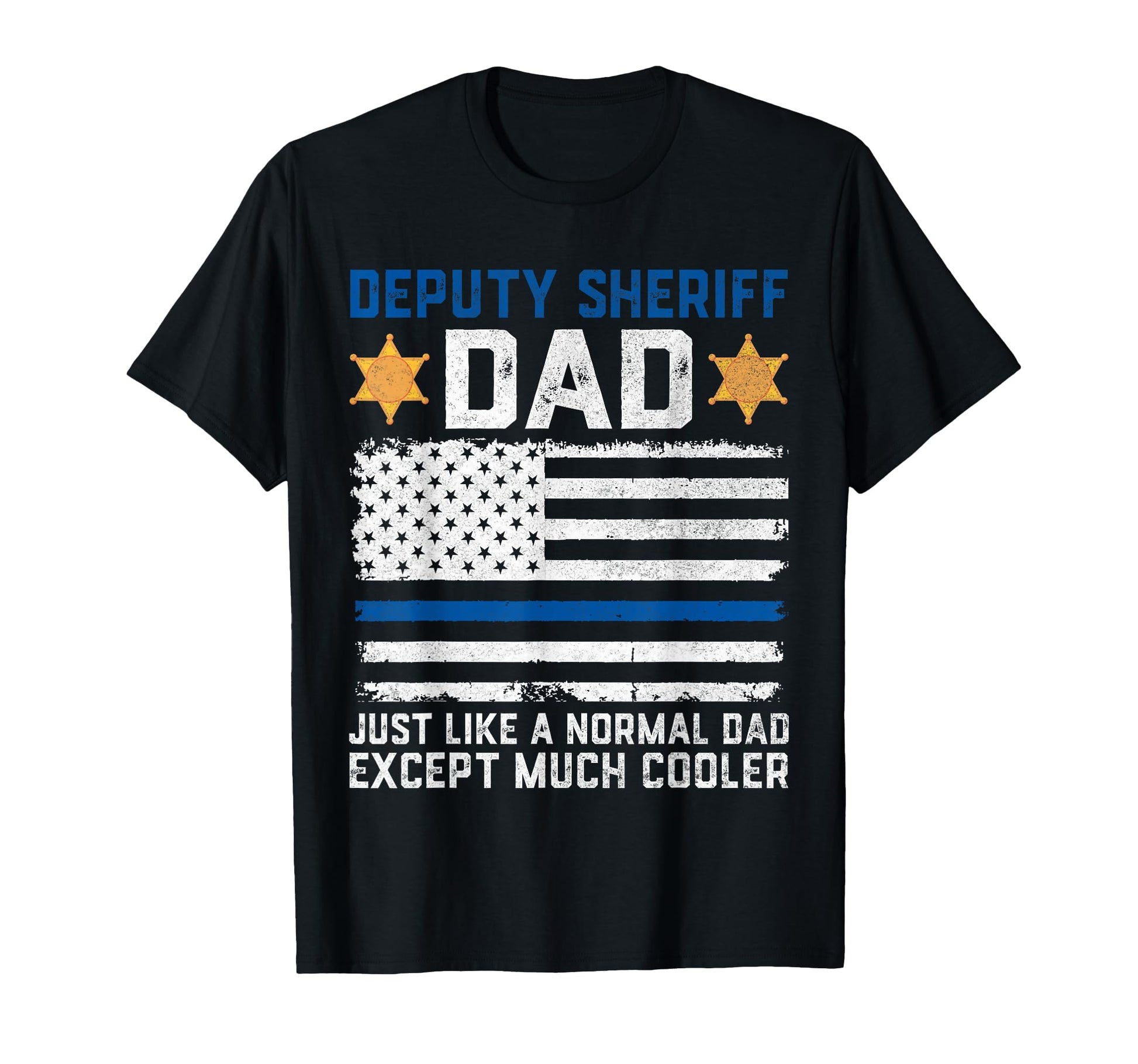 Deputy Dad Usa Flag Sheriff Law T-Shirt - Unique Graphic Unisex - T-Shirt, Sweatshirt, Hoodie