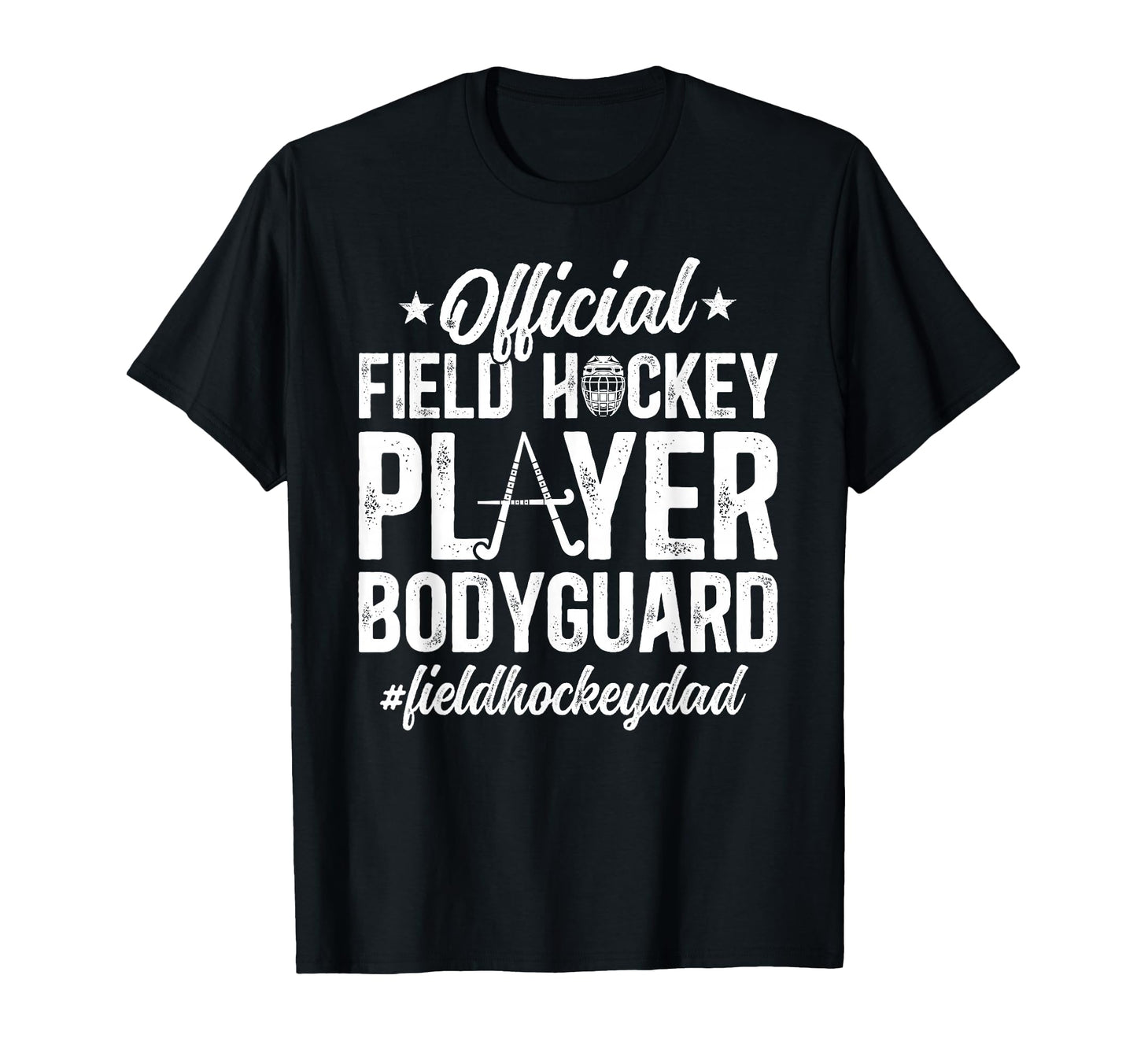 Field Hockey Dad Funny Dad Field Hockey T-Shirt - Graphic Print Unisex - T-Shirt, Sweatshirt, Hoodie