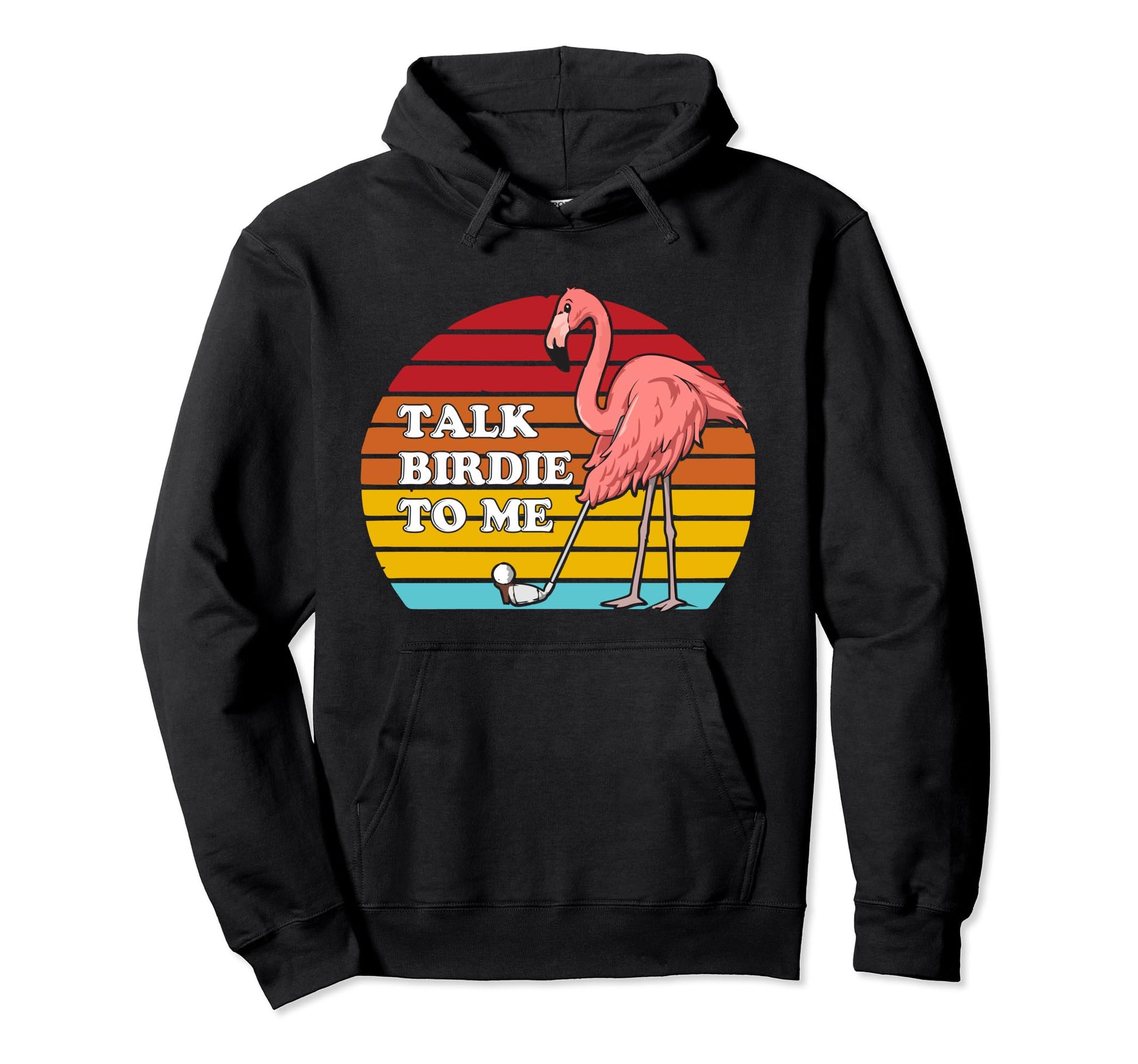 Funny Golf Golfing Talk Birdie To Me Hoodie - Streetwear Style Men Women - T-Shirt, Sweatshirt, Hoodie