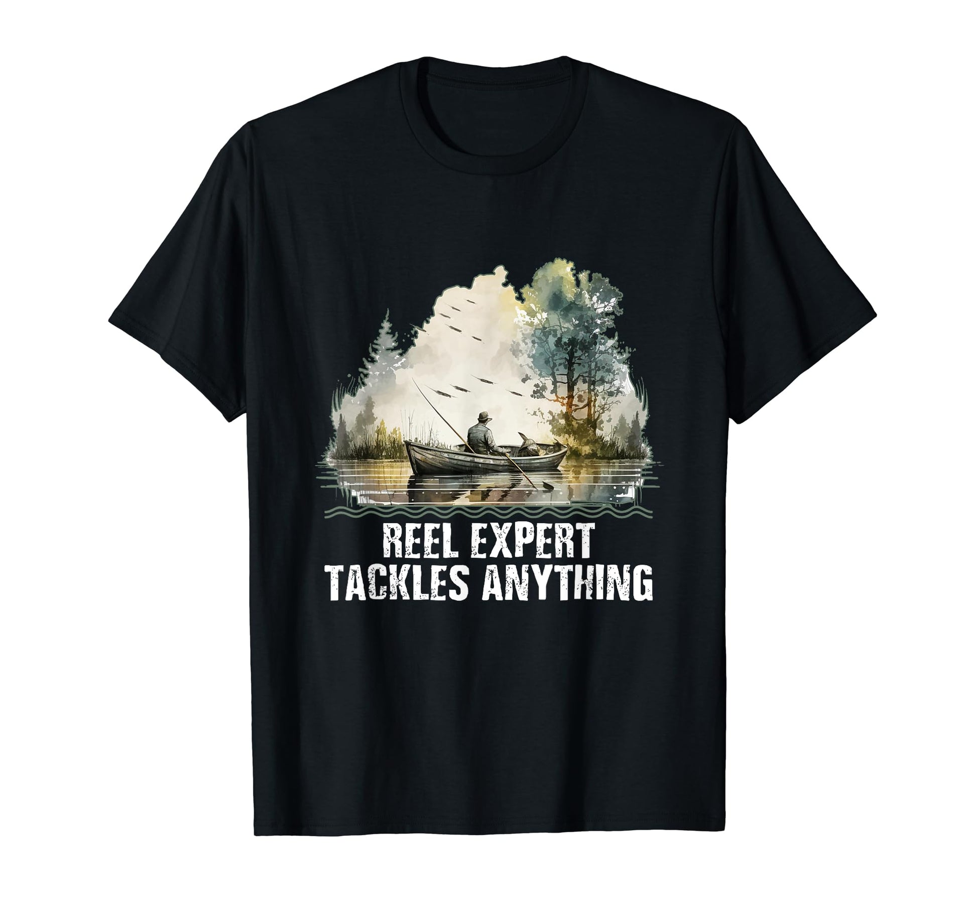 Reel Expert Tackles Anything Fishing T-Shirt - Graphic Print Men Women - T-Shirt, Sweatshirt, Hoodie