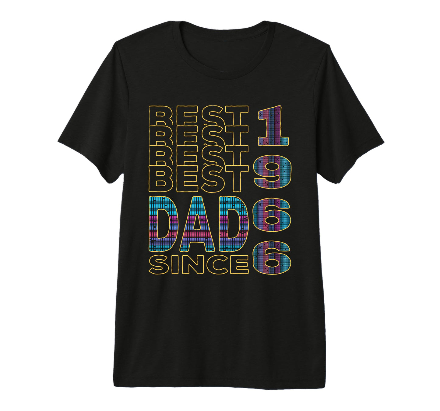 Best Dad World Dad Since 1966 Fathers T-Shirt - Streetwear Style Men Women - T-Shirt, Sweatshirt, Hoodie