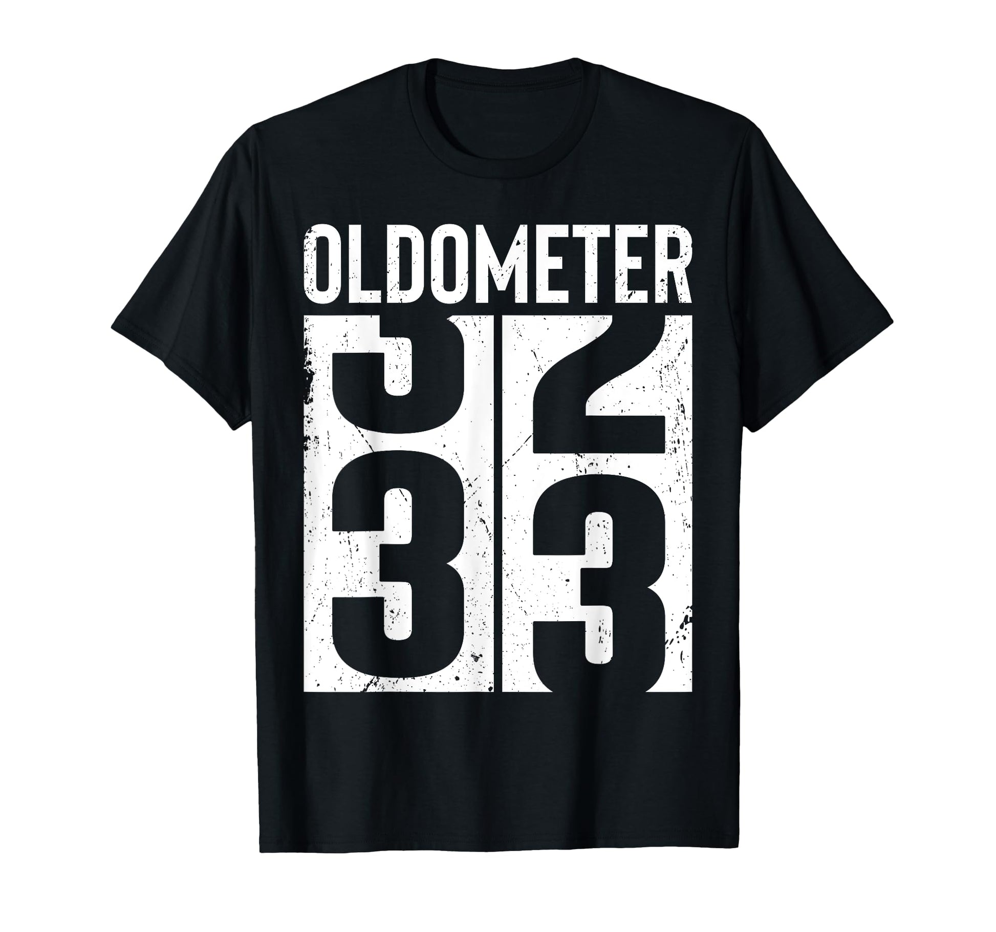 Funny 33 Years Old 33Rd Birthday Odometer T-Shirt - Graphic Print Unisex - T-Shirt, Sweatshirt, Hoodie