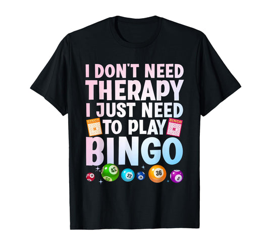 Bingo Novelty Bingo Lover Bingo T-Shirt - Fun Novelty Design Men Women - T-Shirt, Sweatshirt, Hoodie