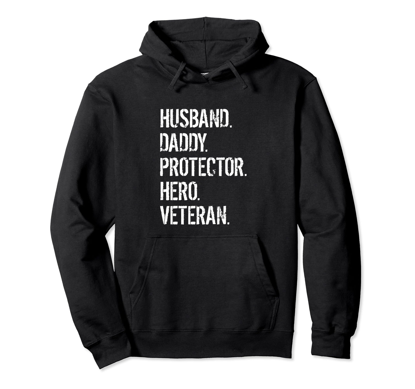 Veteran Father Husband Daddy Protector Hoodie - Aesthetic Graphic Unisex - T-Shirt, Sweatshirt, Hoodie