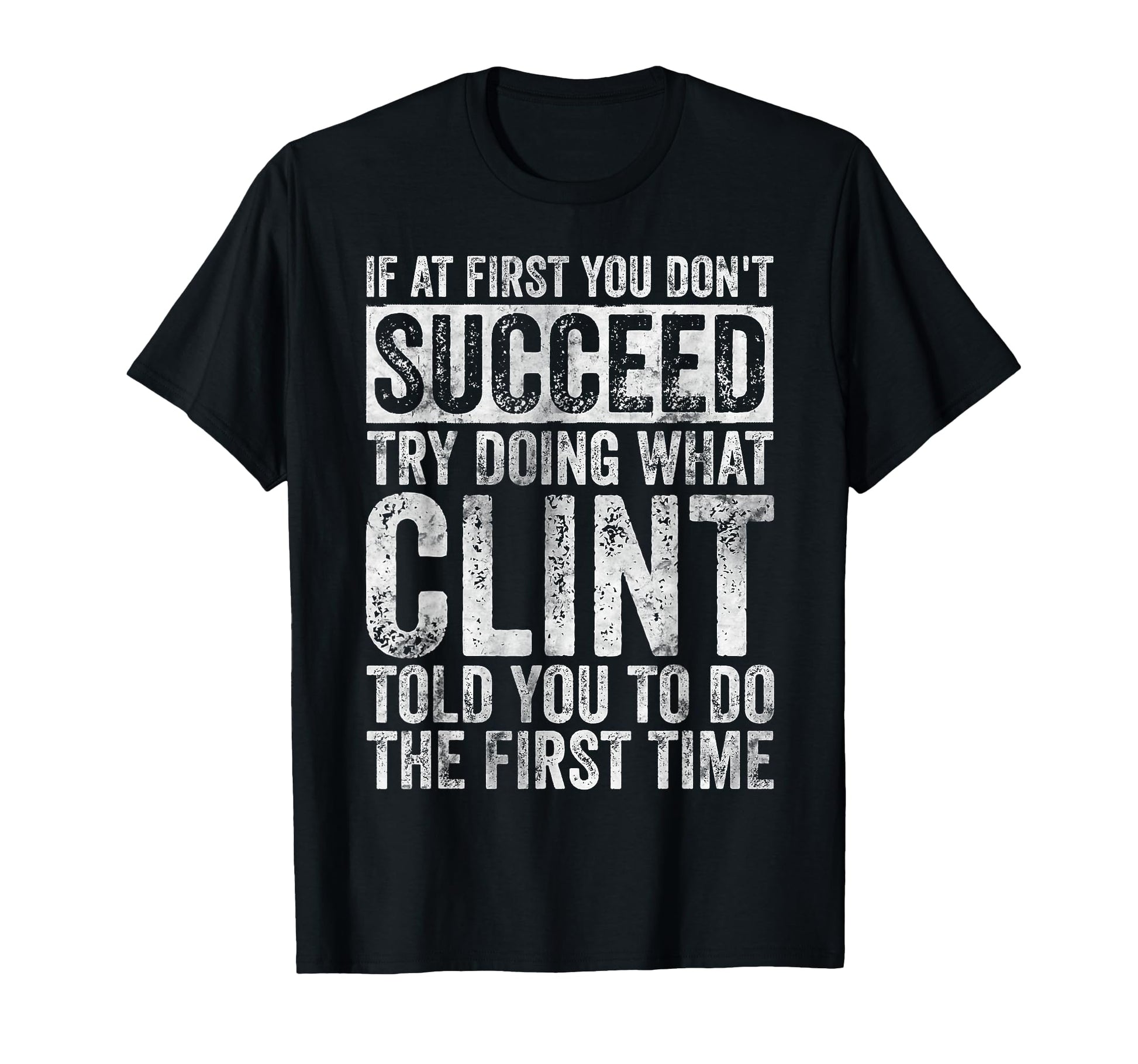 If First You Dont Succeed Try T-Shirt - Fun Novelty Design for Adults - T-Shirt, Sweatshirt, Hoodie