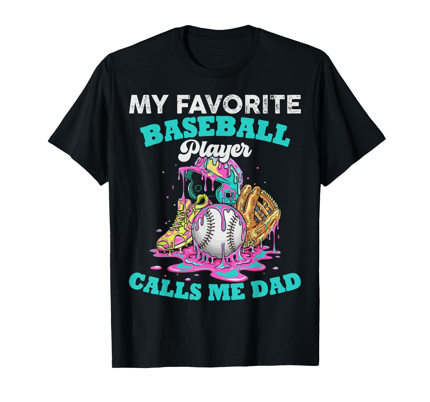 My Favorite Baseball Player Calls Me T-Shirt - Streetwear Style for Adults - T-Shirt, Sweatshirt, Hoodie