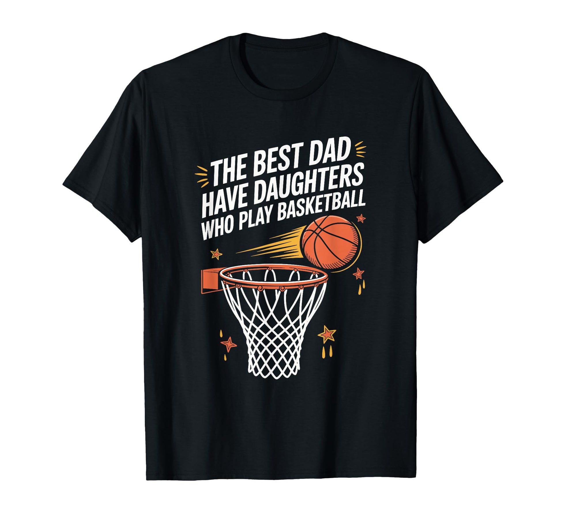 Best Dads Have Daughters Who Play T-Shirt - Graphic Print Men Women - T-Shirt, Sweatshirt, Hoodie