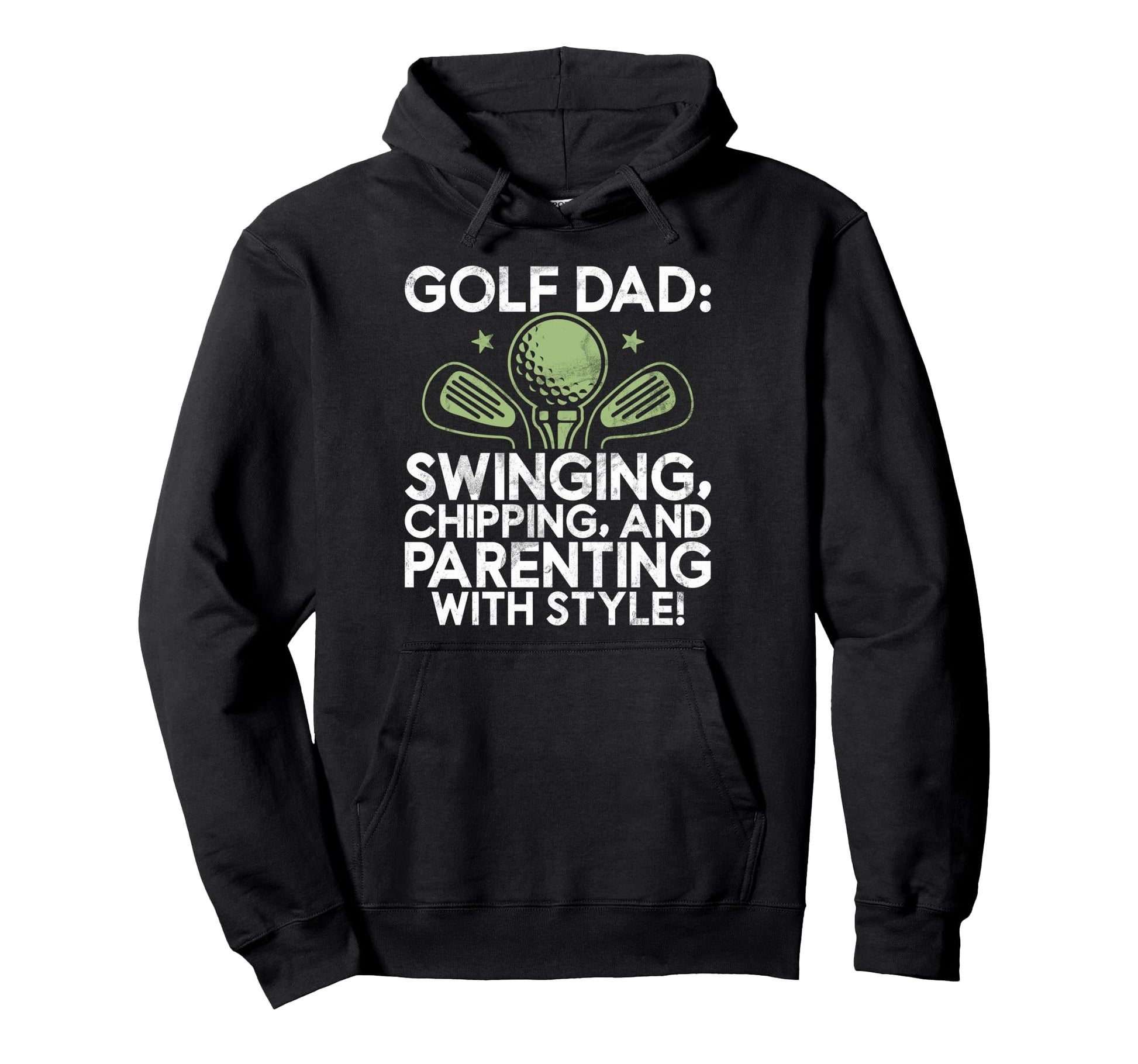 Swinging Chipping And Parenting Golf Dad Hoodie - Unique Graphic Unisex - T-Shirt, Sweatshirt, Hoodie