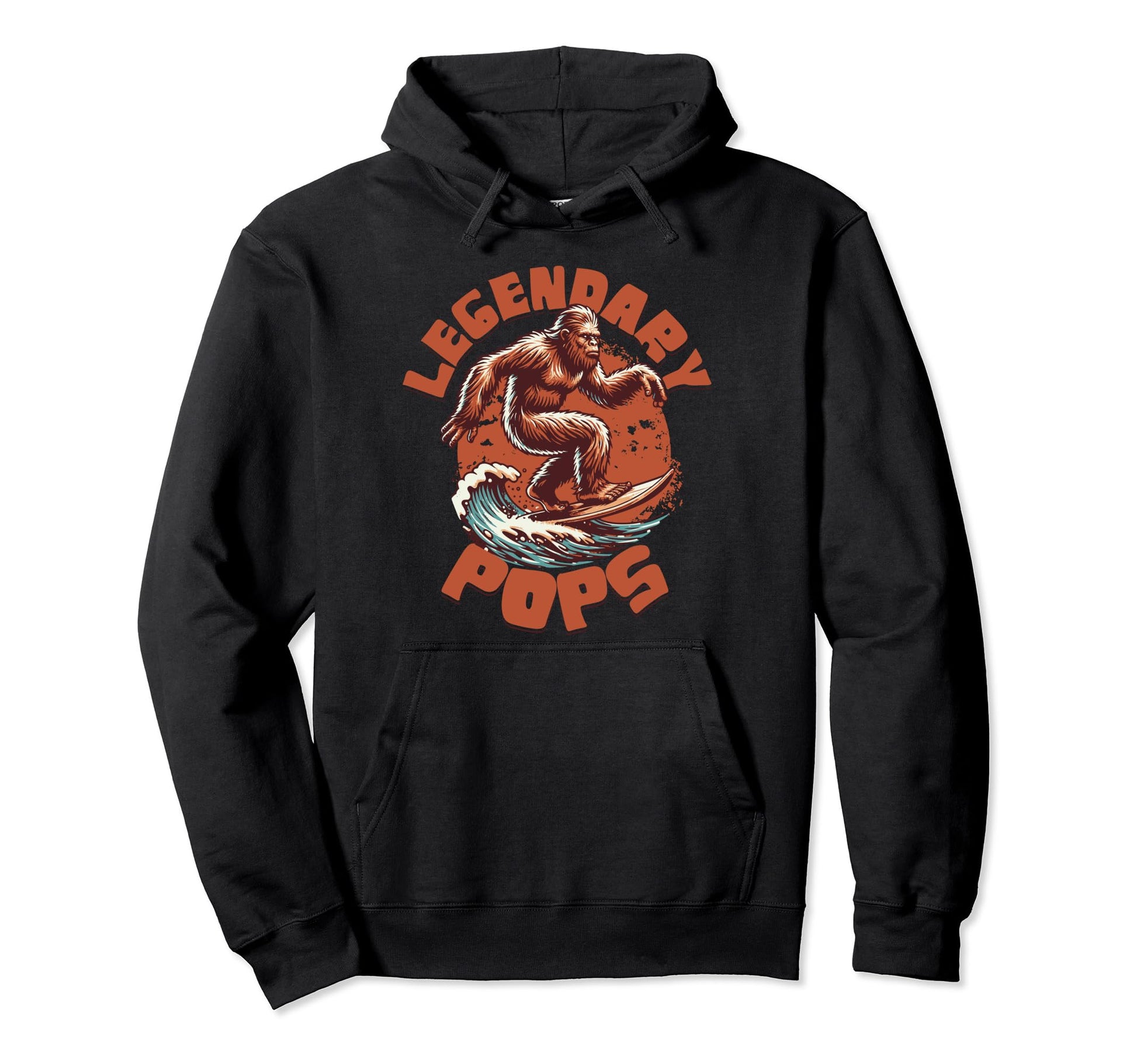 Legendary Pops Funny Fathers Day Bigfoot Hoodie - Streetwear Style Unisex - T-Shirt, Sweatshirt, Hoodie