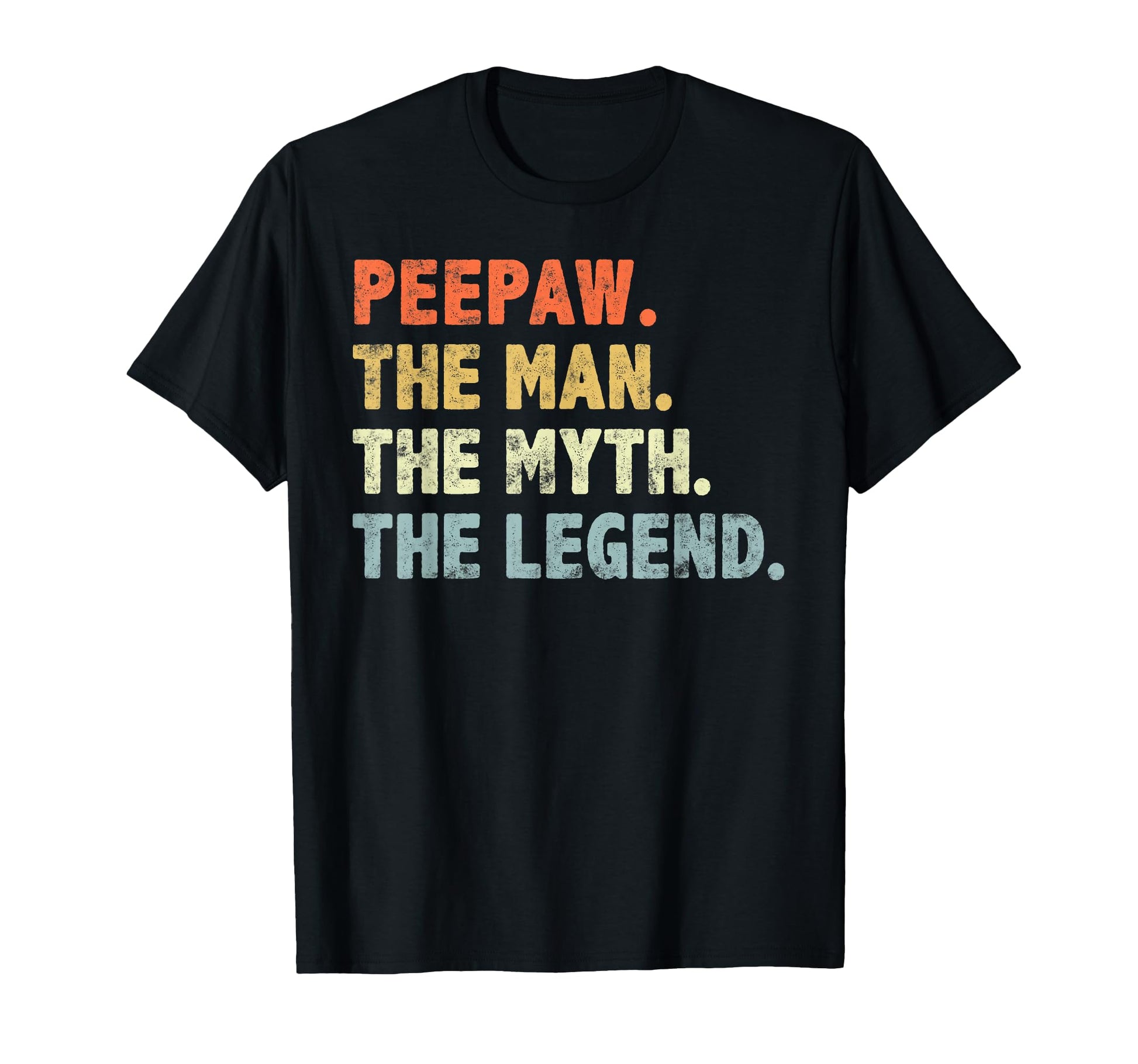 Peepaw Myth Legend Fathers Day Funny T-Shirt - Trendy Graphic Men Women - T-Shirt, Sweatshirt, Hoodie