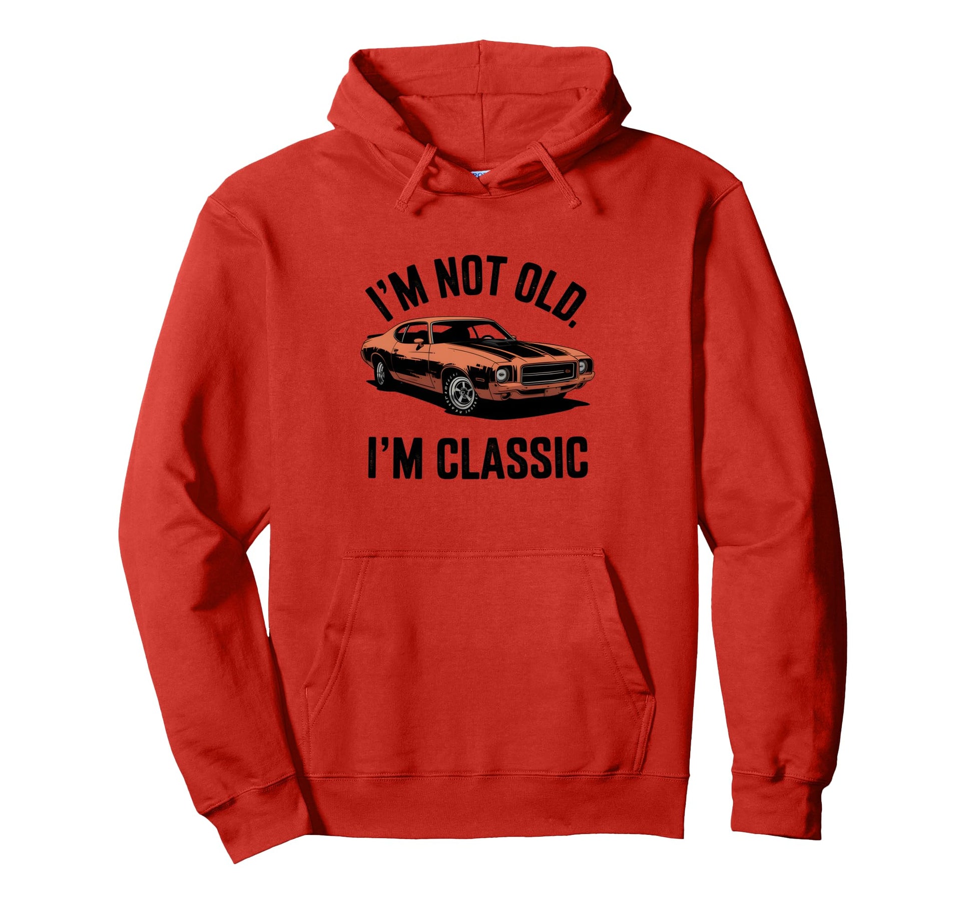 Im Not Old Im Car Dad And Grandpa Hoodie - Custom Art Print Unisex - T-Shirt, Sweatshirt, Hoodie