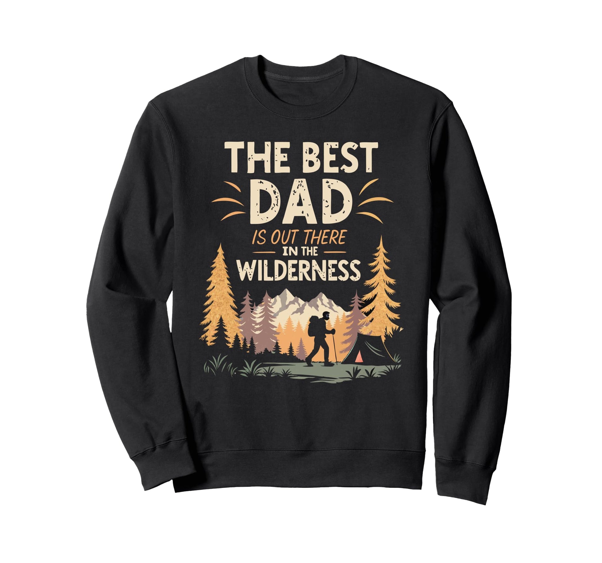 Hiking Dad Fathers Day Best Dad Sweatshirt - Fun Novelty Design for Adults - T-Shirt, Sweatshirt, Hoodie