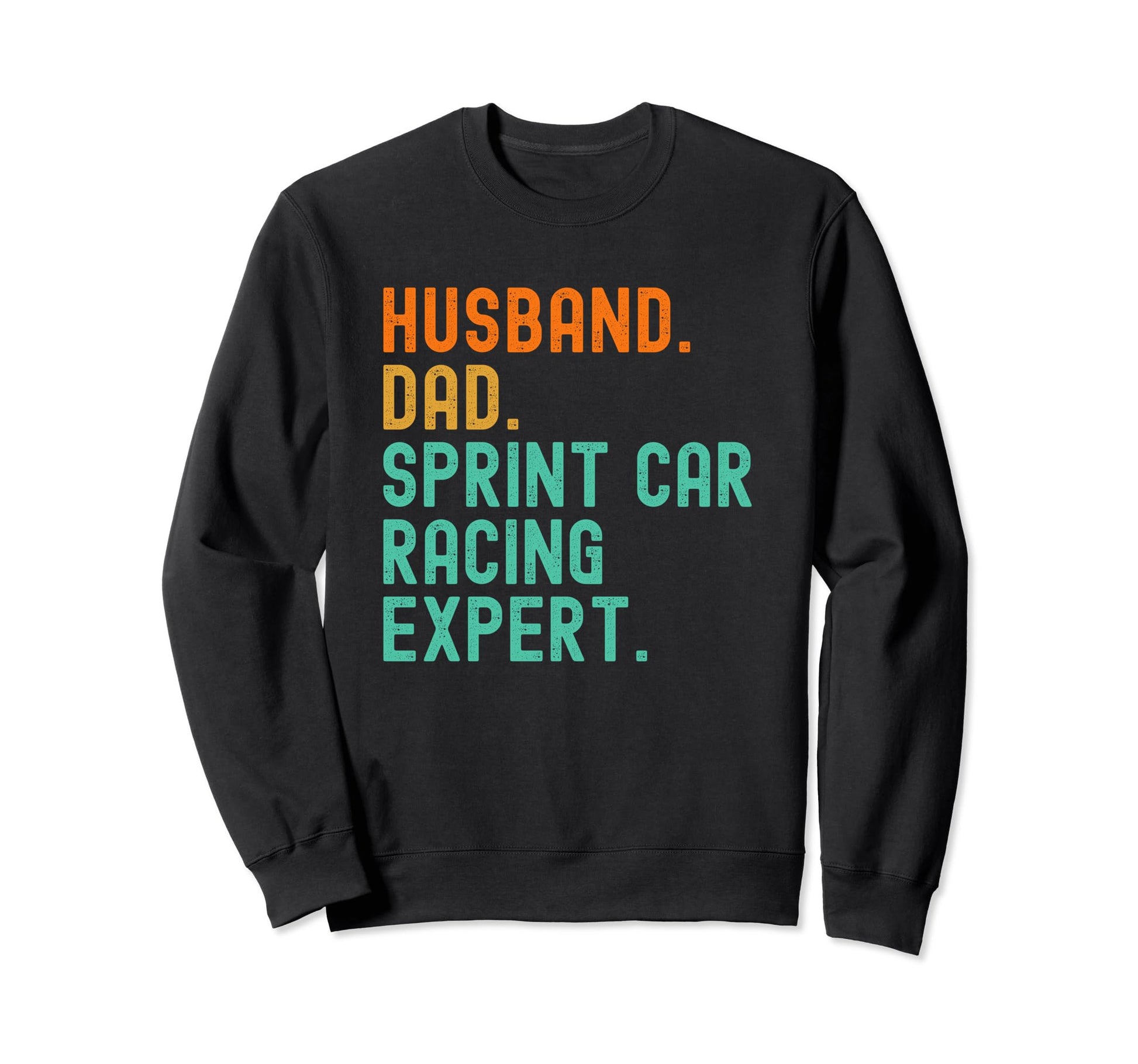 Husband Dad Sprint Car Racing Sweatshirt - Aesthetic Graphic for Adults - T-Shirt, Sweatshirt, Hoodie