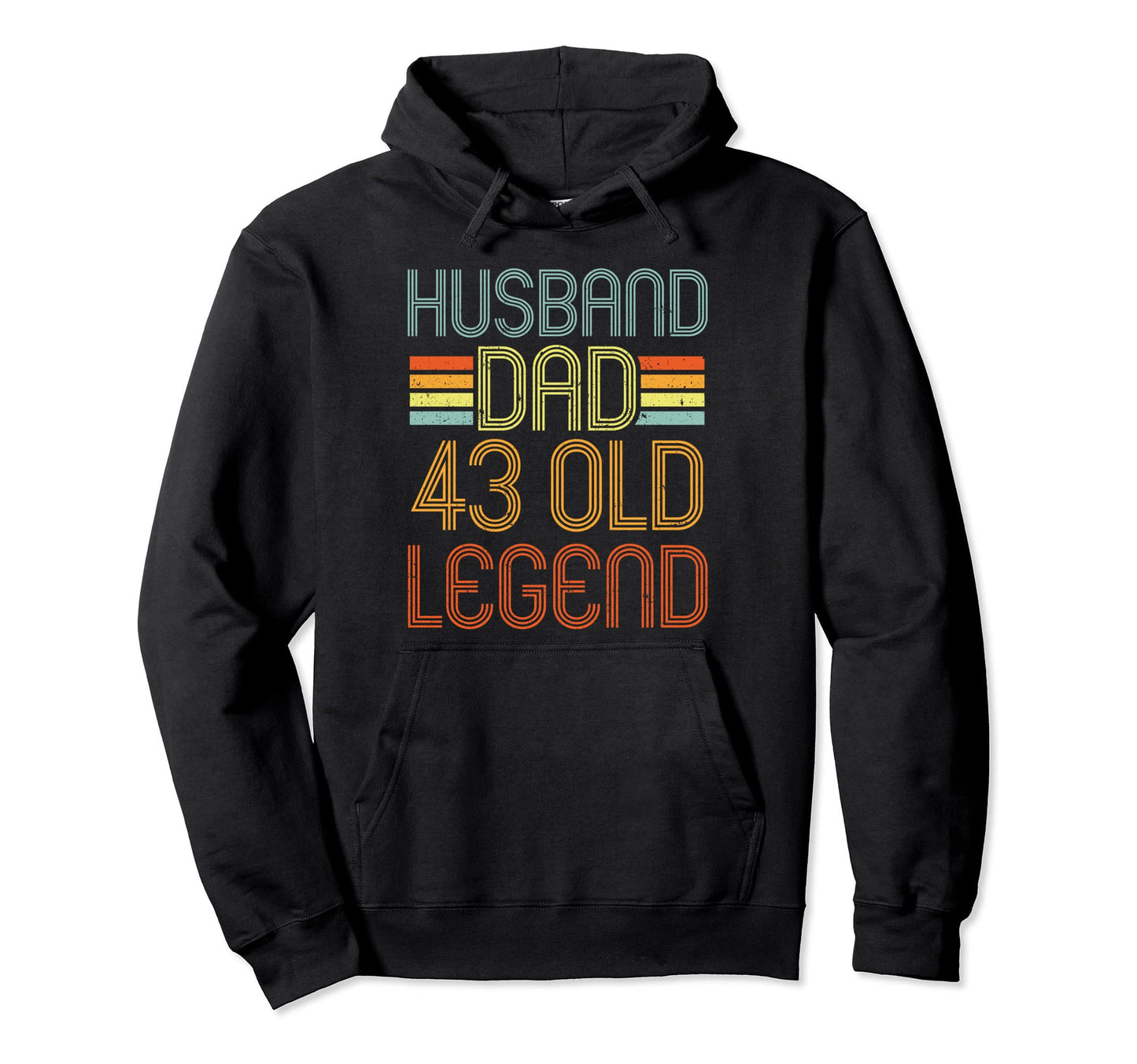 Husband Dad Legend 43Rd Birthday 43 Hoodie - Custom Art Print for Adults - T-Shirt, Sweatshirt, Hoodie