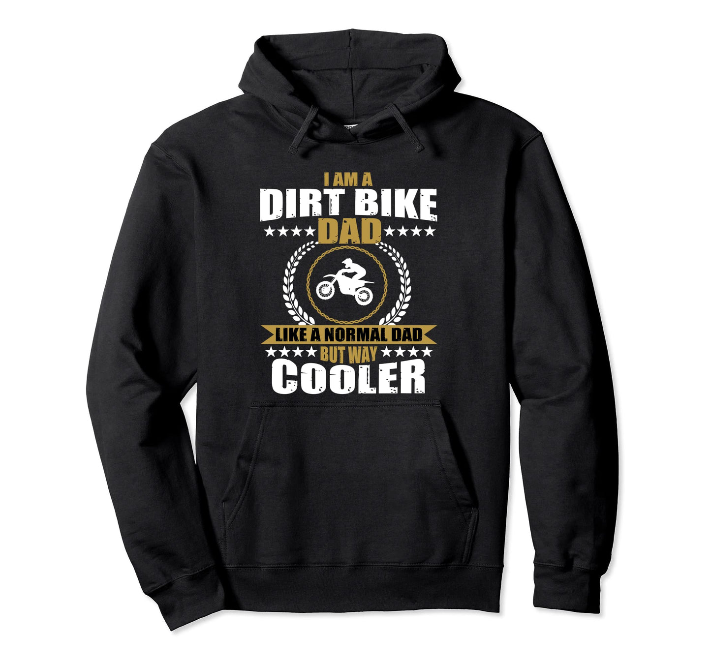 Funny Dirt Bike Dad Motocross Rider Hoodie - Unique Graphic Unisex - T-Shirt, Sweatshirt, Hoodie