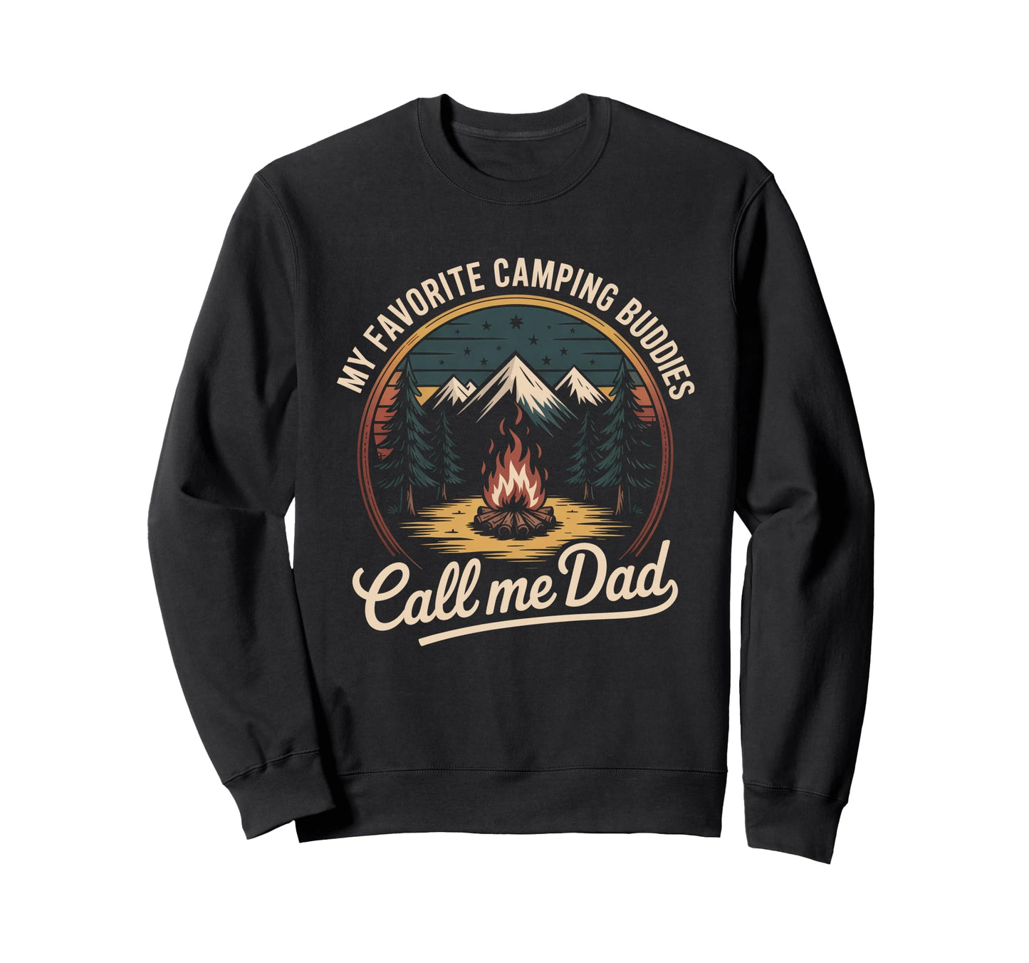 My Favorite Camping Buddies Call Me Sweatshirt - Custom Art Print Unisex - T-Shirt, Sweatshirt, Hoodie