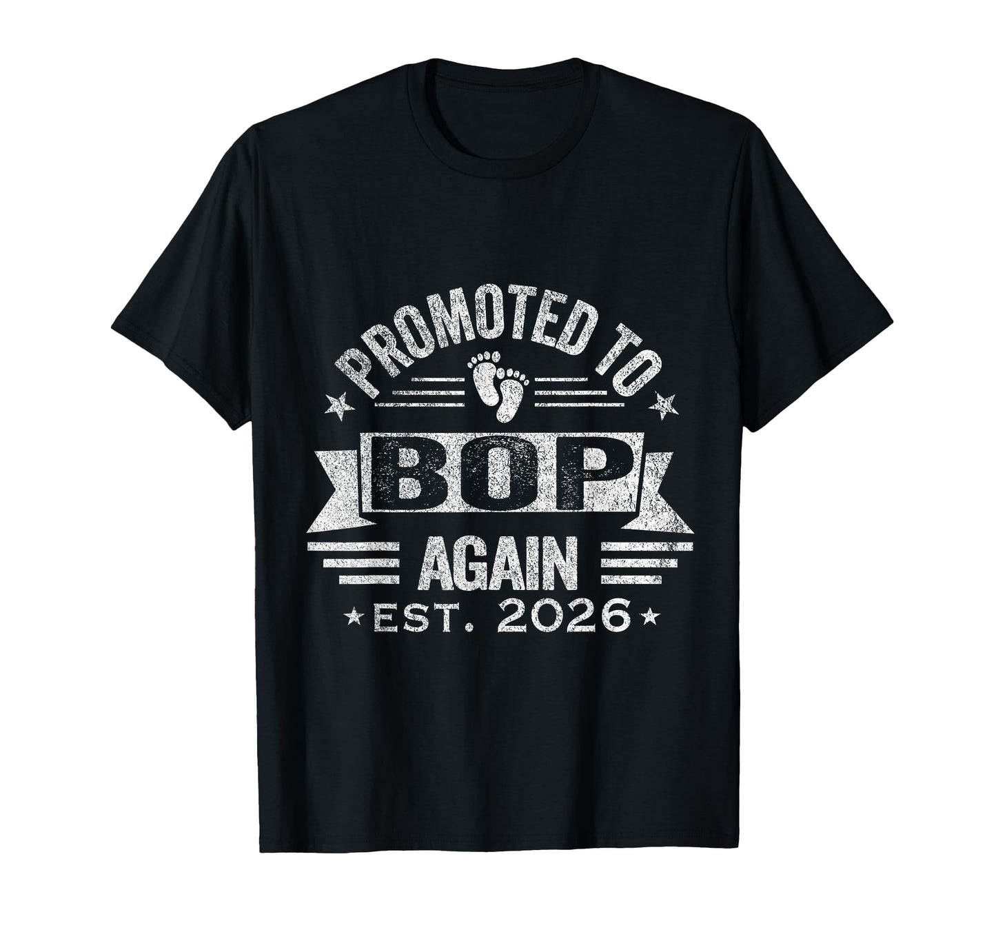 Promoted To Bop Again 2026 Grandpa T-Shirt - Unique Graphic Unisex - T-Shirt, Sweatshirt, Hoodie