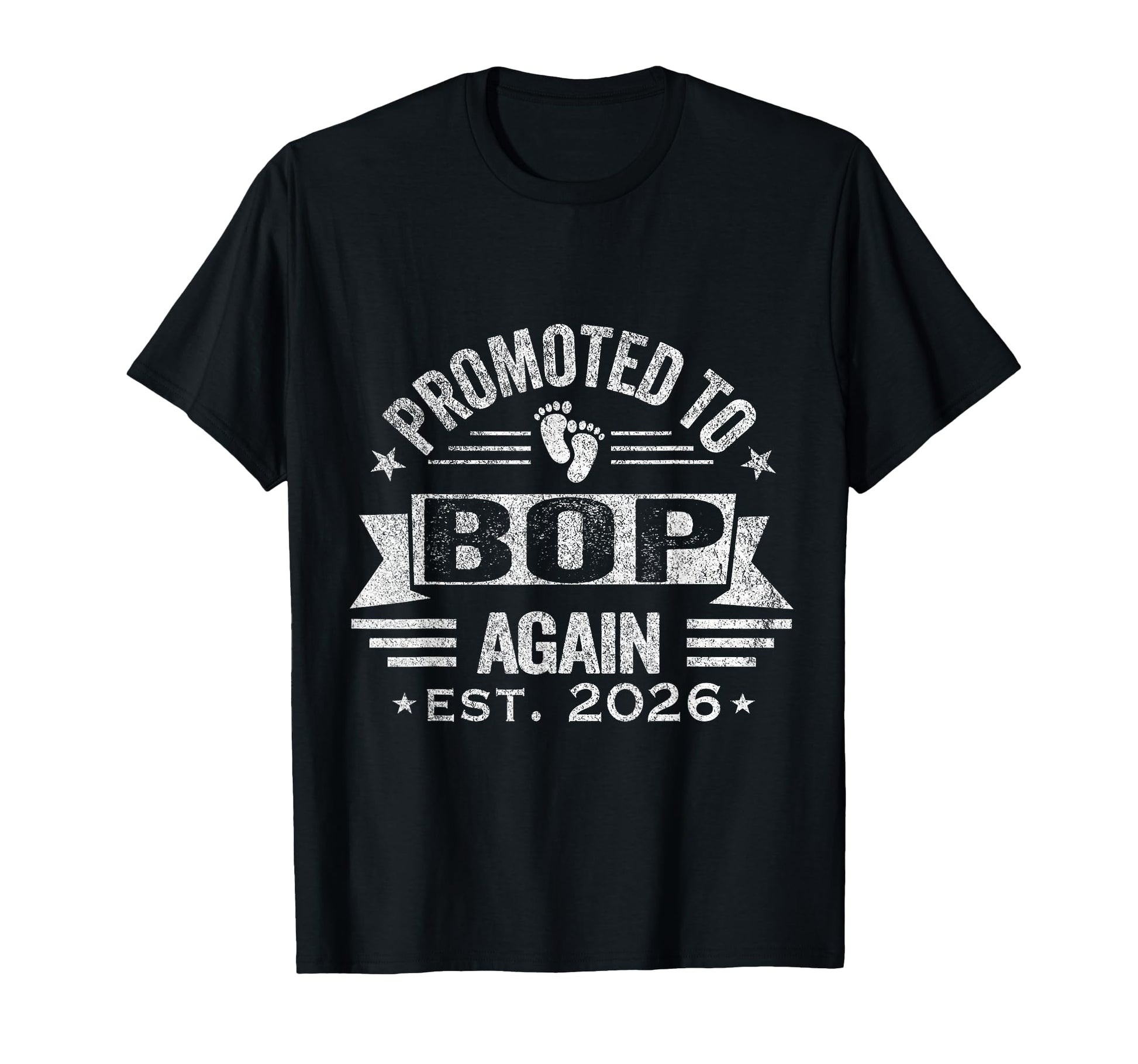 Promoted To Bop Again 2026 Grandpa T-Shirt - Unique Graphic Unisex - T-Shirt, Sweatshirt, Hoodie
