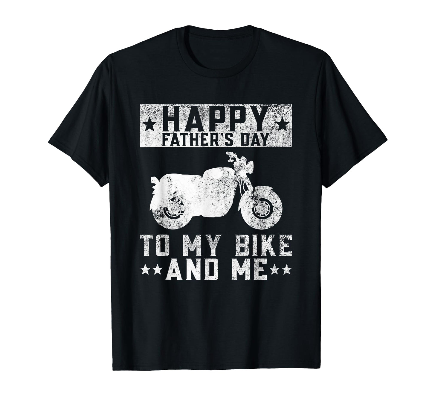 Happy Fathers Day To My Bike And Me T-Shirt - Fun Novelty Design Men Women - T-Shirt, Sweatshirt, Hoodie