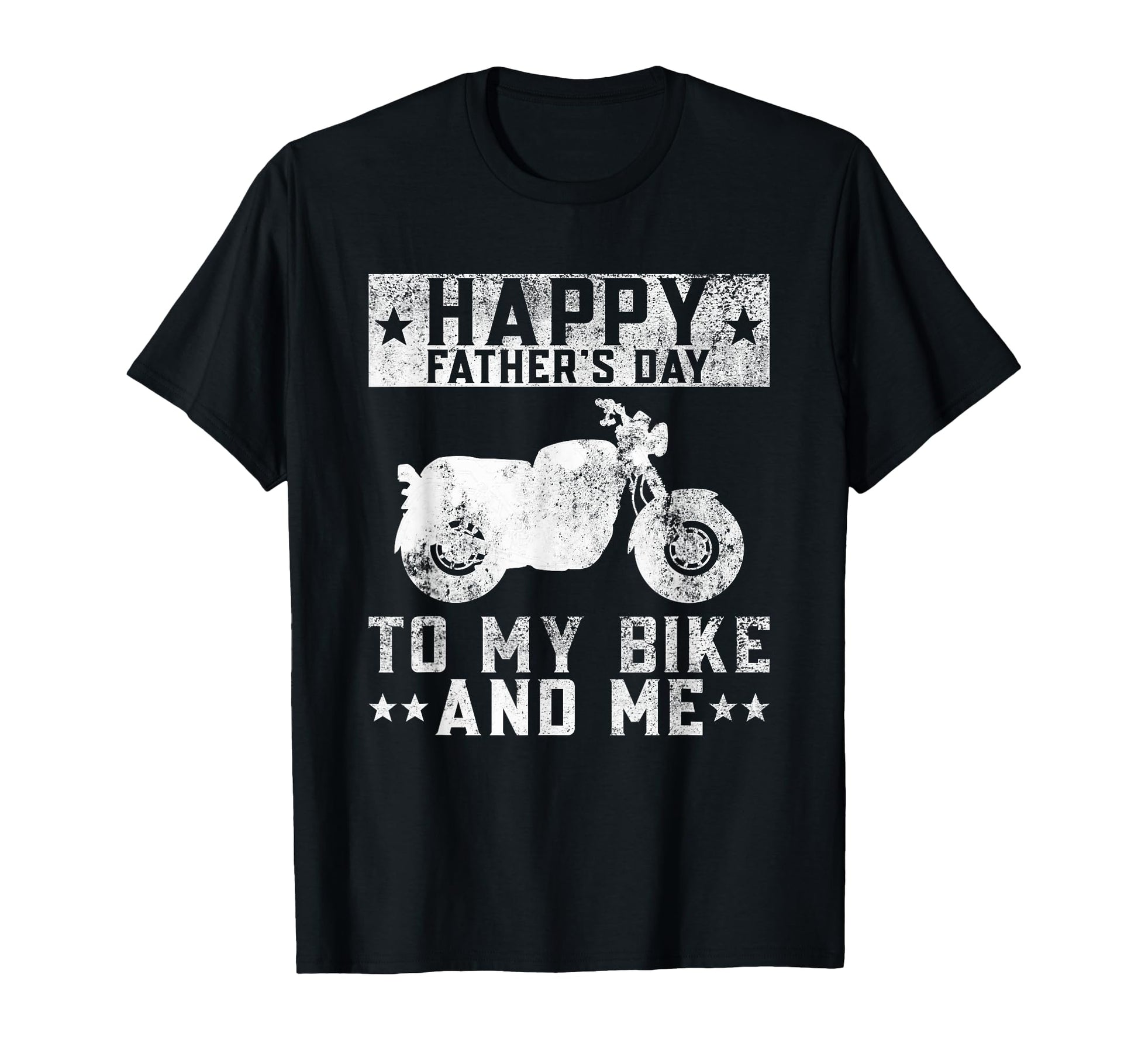 Happy Fathers Day To My Bike And Me T-Shirt - Fun Novelty Design Men Women - T-Shirt, Sweatshirt, Hoodie