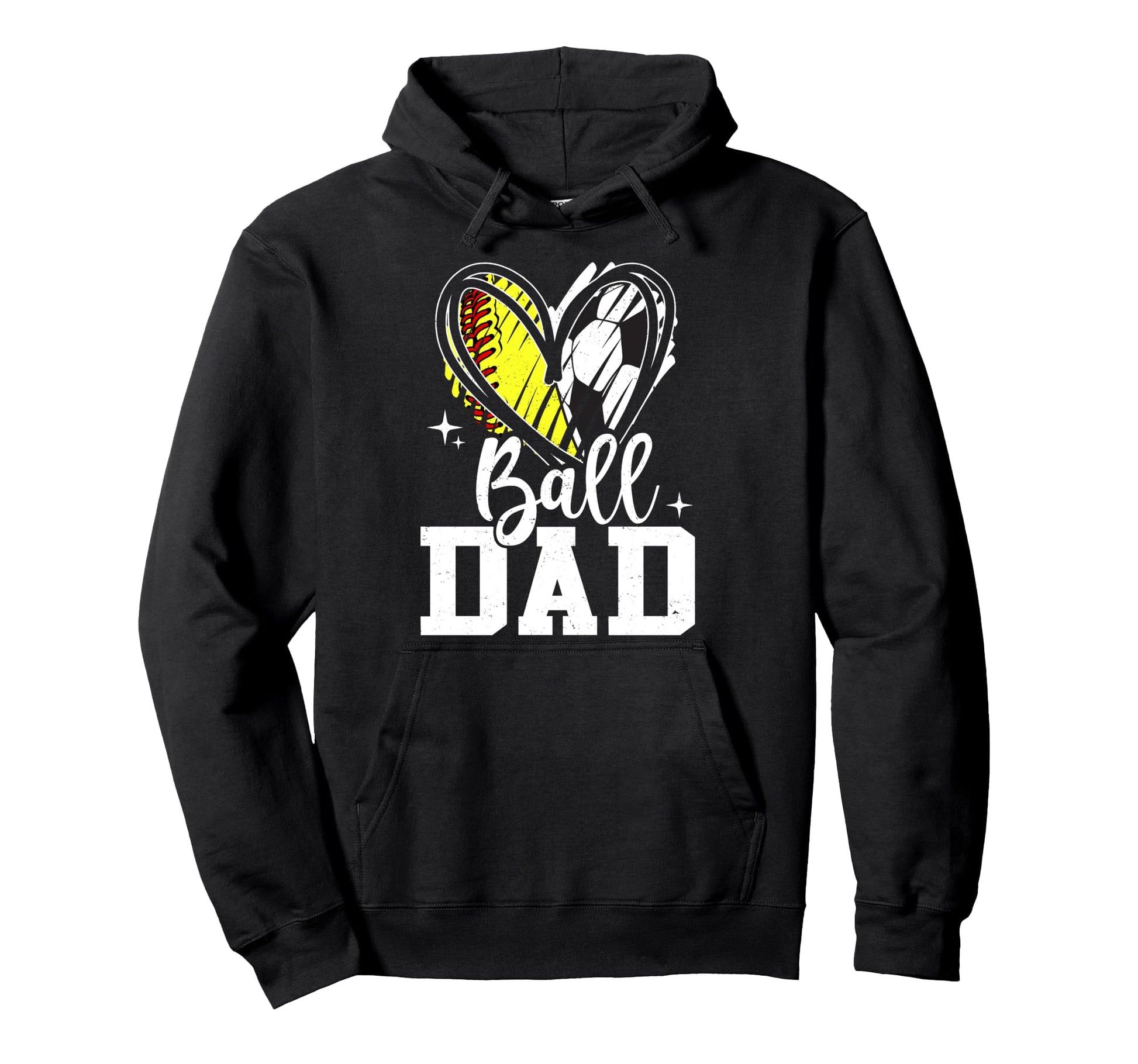 Ball Dad Softball Soccer Ball Dad Hoodie - Fun Novelty Design Men Women - T-Shirt, Sweatshirt, Hoodie