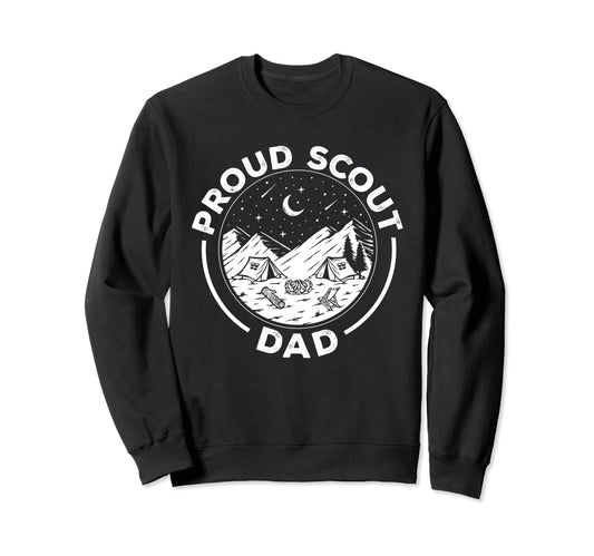 Camping Proud Scout Dad Scouting Sweatshirt - Fun Novelty Design Men Women - T-Shirt, Sweatshirt, Hoodie