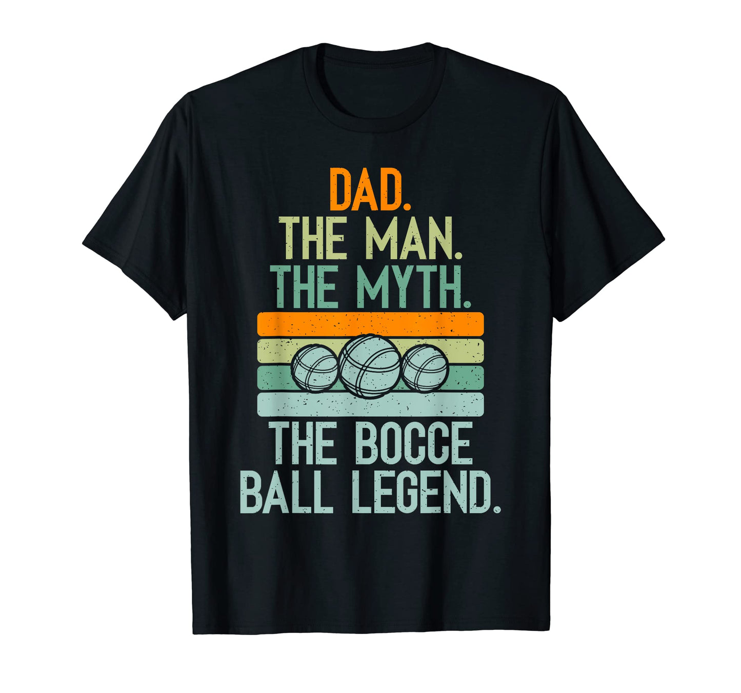 Dad Myth Bocce Ball Legend Bocce T-Shirt - Aesthetic Graphic for Adults - T-Shirt, Sweatshirt, Hoodie