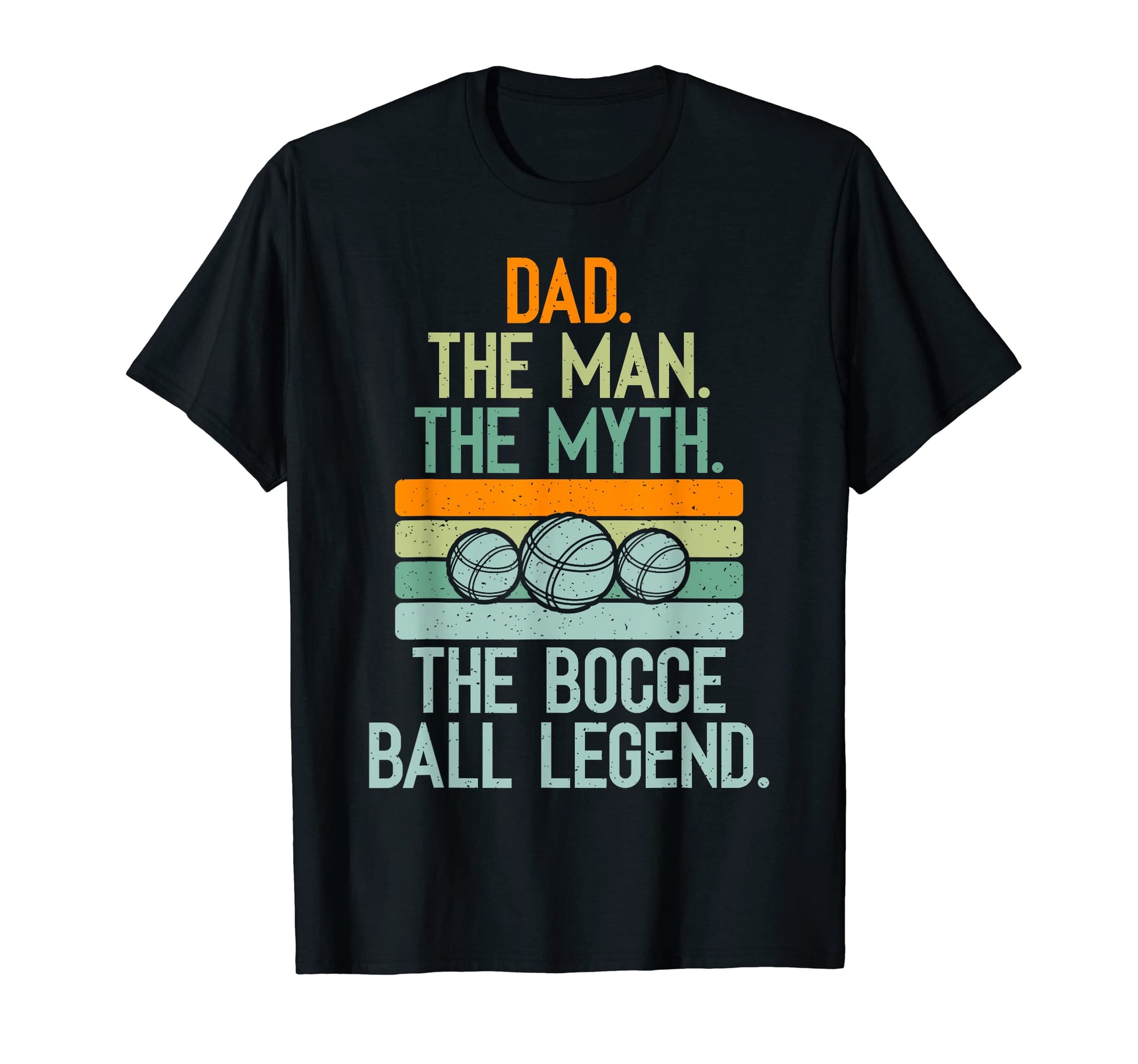 Dad Myth Bocce Ball Legend Bocce T-Shirt - Aesthetic Graphic for Adults - T-Shirt, Sweatshirt, Hoodie