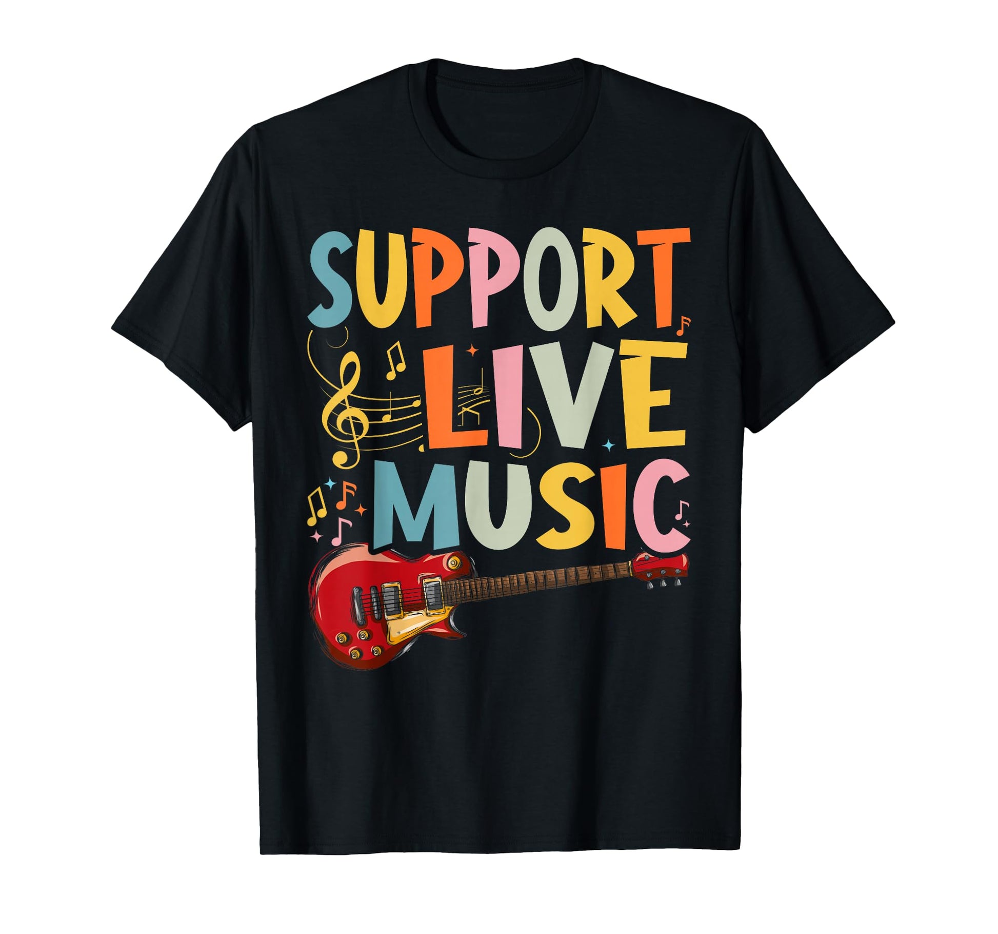 Support Live Music Musicians T-Shirt - Streetwear Style Unisex - T-Shirt, Sweatshirt, Hoodie