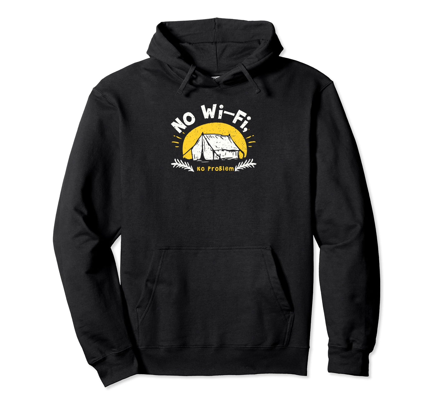 Dad No Wi Fi No Problem Camping Hoodie - Fun Novelty Design for Adults - T-Shirt, Sweatshirt, Hoodie