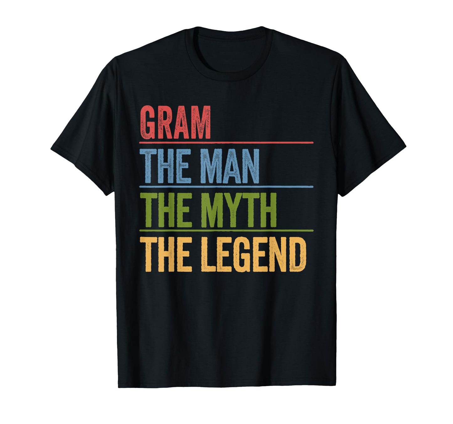 Gram Myth Legend Fathers Day Dad T-Shirt - Streetwear Style Men Women - T-Shirt, Sweatshirt, Hoodie