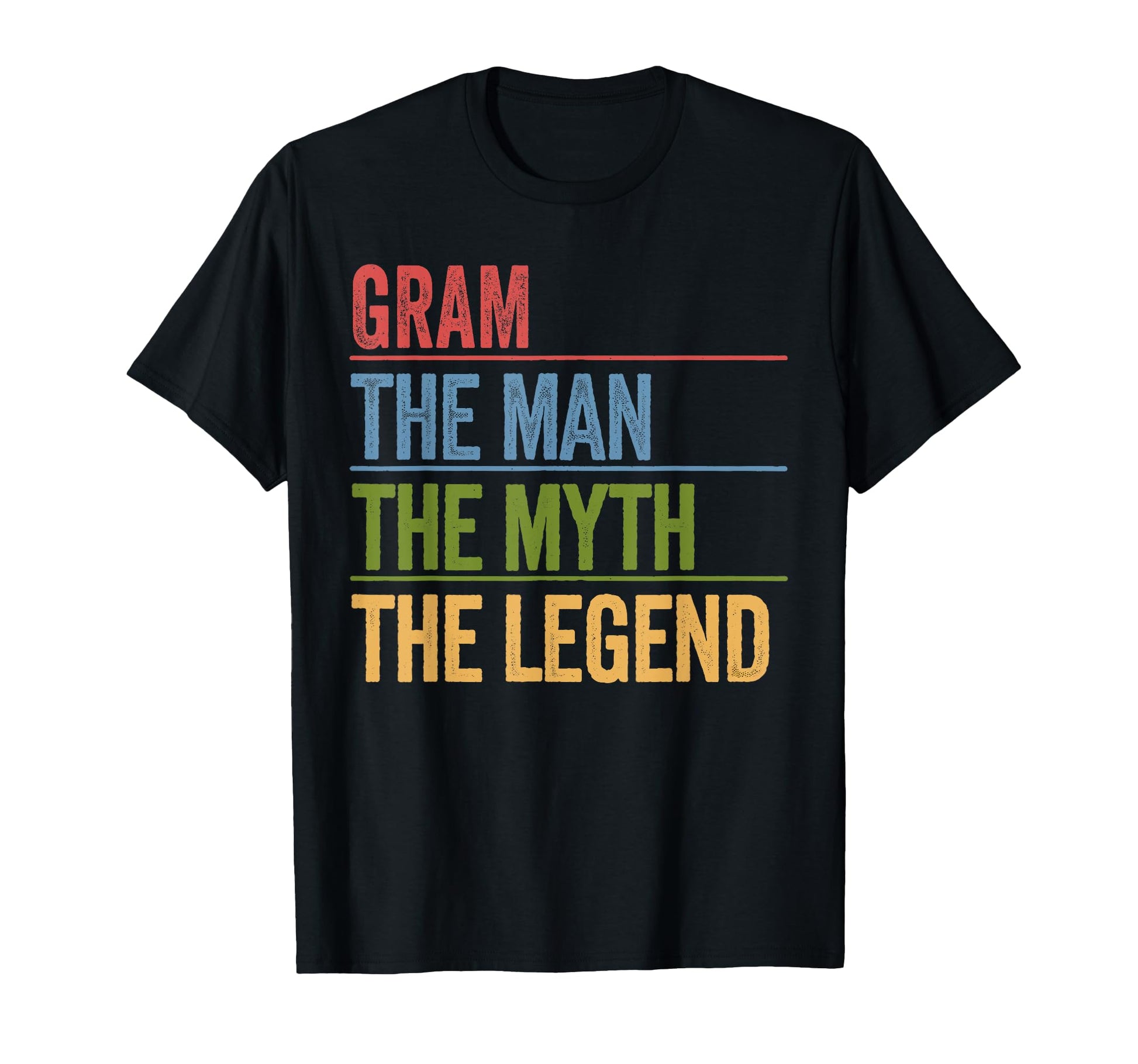 Gram Myth Legend Fathers Day Dad T-Shirt - Streetwear Style Men Women - T-Shirt, Sweatshirt, Hoodie