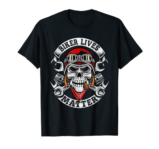 Biker Lives Matter Motorcycle Skull T-Shirt - Streetwear Style Men Women - T-Shirt, Sweatshirt, Hoodie