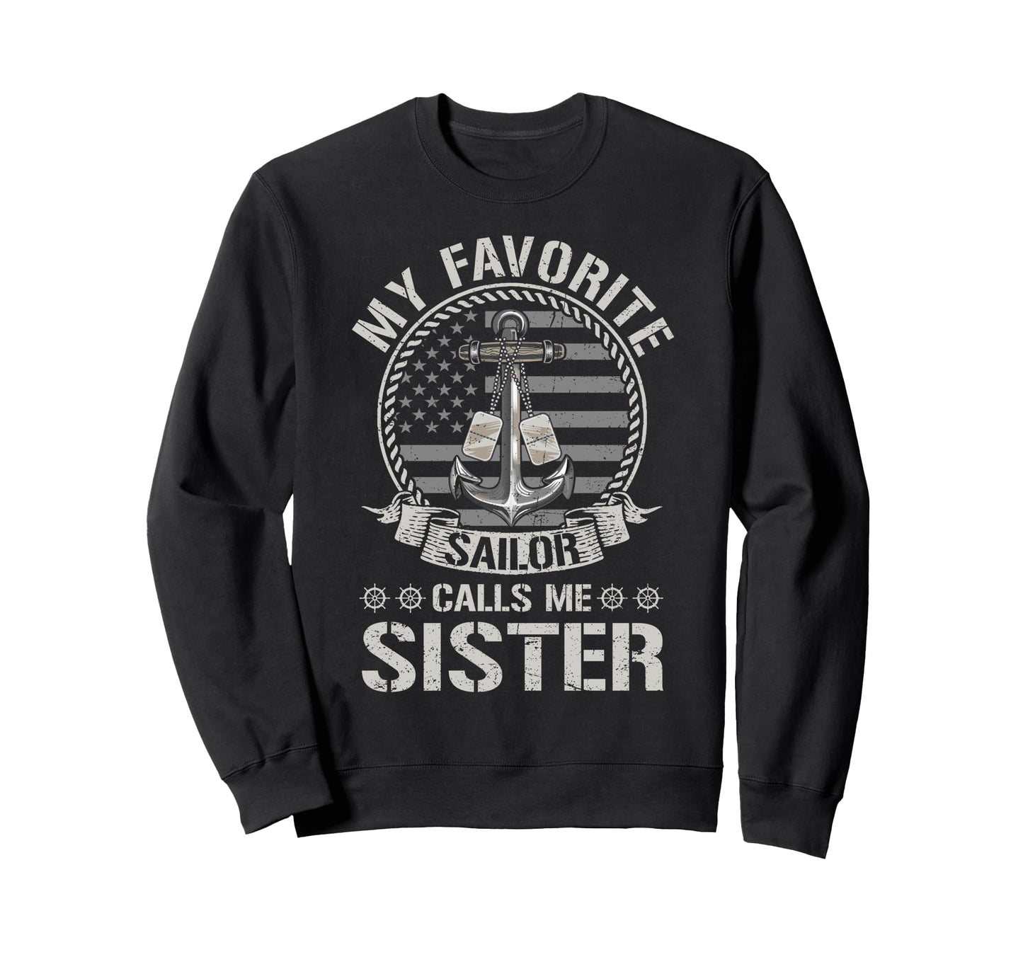 Proud Us Sailor Sister Anchor Sweatshirt - Aesthetic Graphic Men Women - T-Shirt, Sweatshirt, Hoodie
