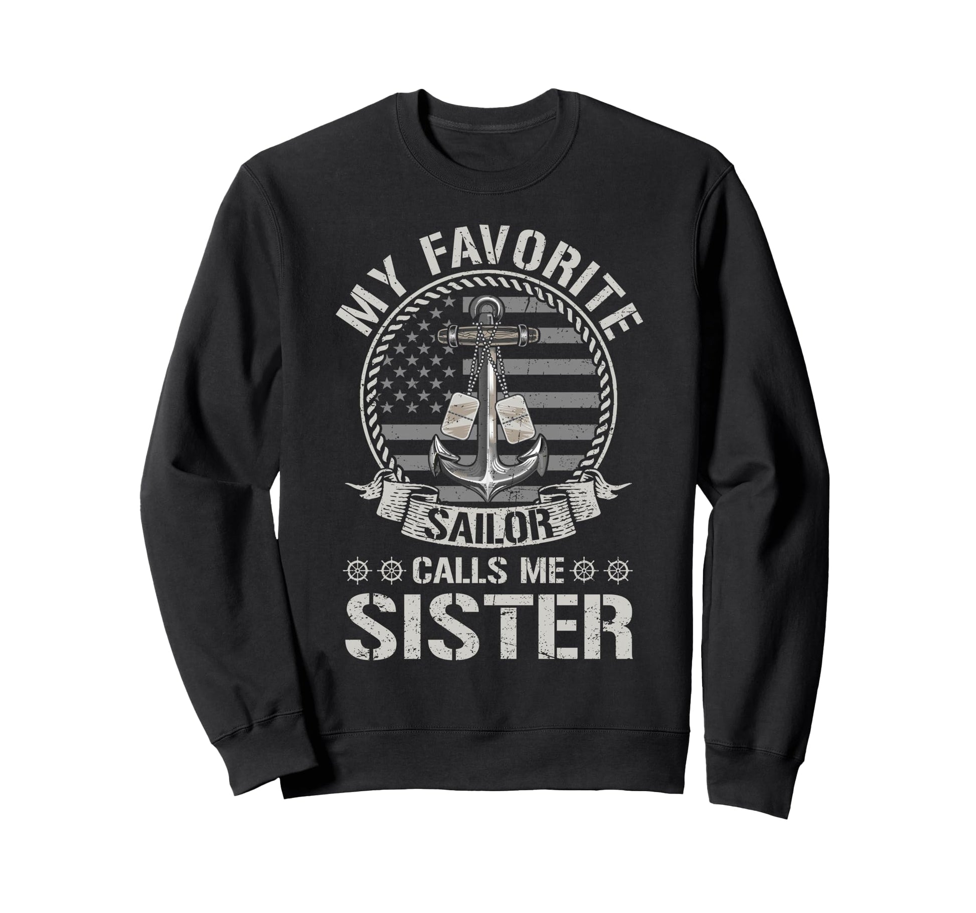 Proud Us Sailor Sister Anchor Sweatshirt - Aesthetic Graphic Men Women - T-Shirt, Sweatshirt, Hoodie