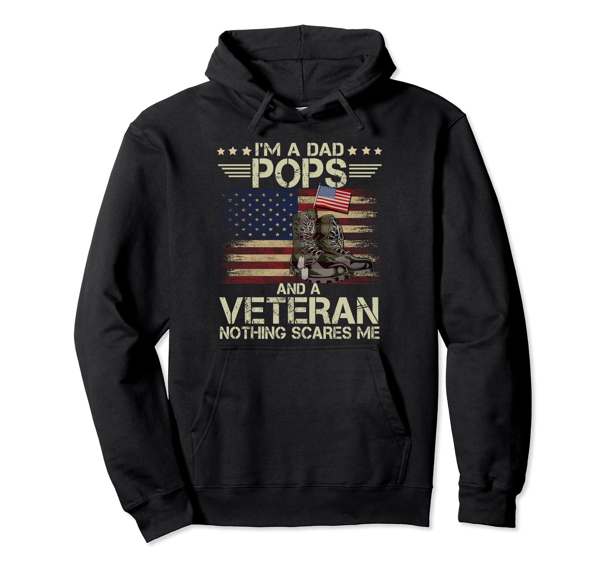Dad Pops And Veteran Nothing Scares Me Hoodie - Trendy Graphic for Adults - T-Shirt, Sweatshirt, Hoodie