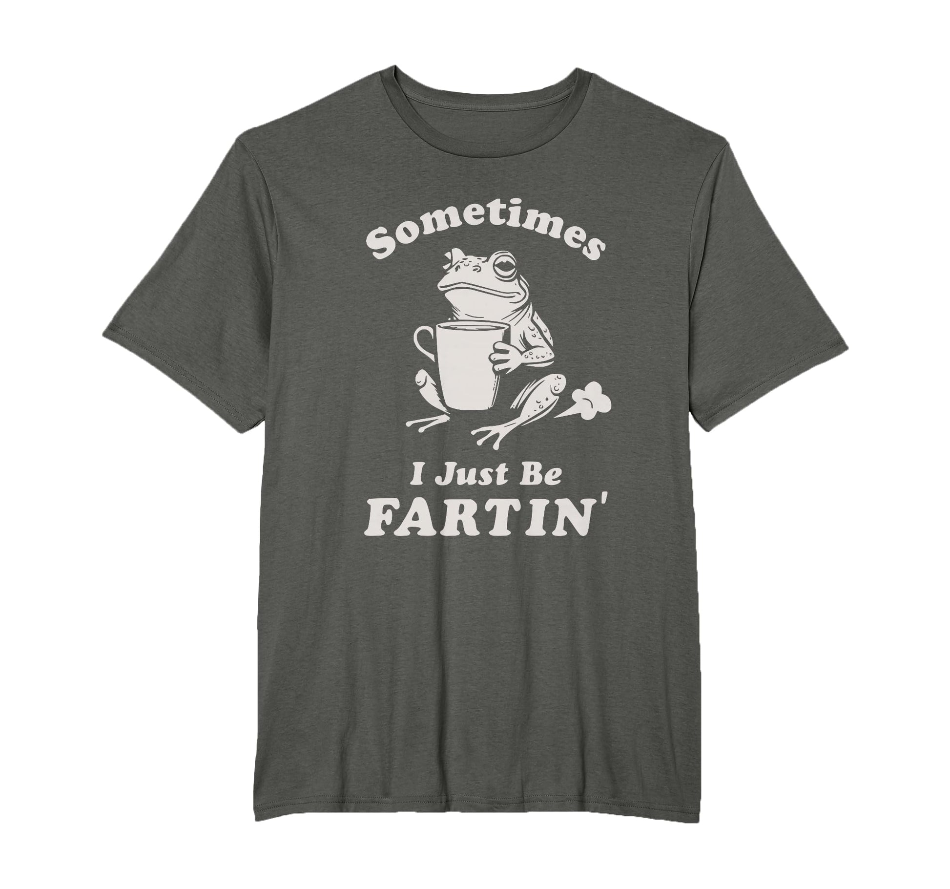 Sometimes I Just Be Farting Funny Dad T-Shirt - Unique Graphic for Adults - T-Shirt, Sweatshirt, Hoodie