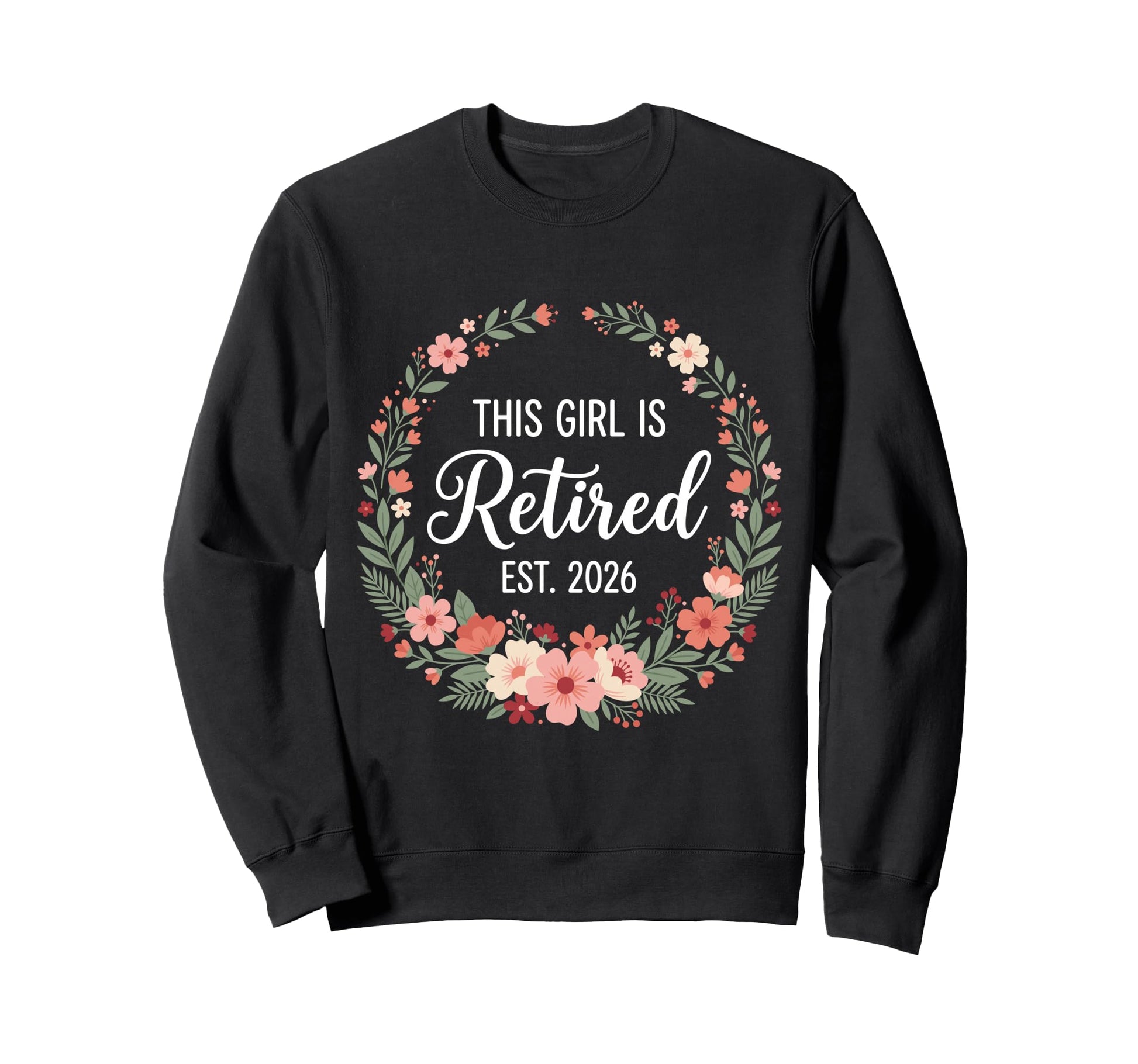 This Is Retired 2026 Sweatshirt - Casual Everyday Wear Men Women - T-Shirt, Sweatshirt, Hoodie