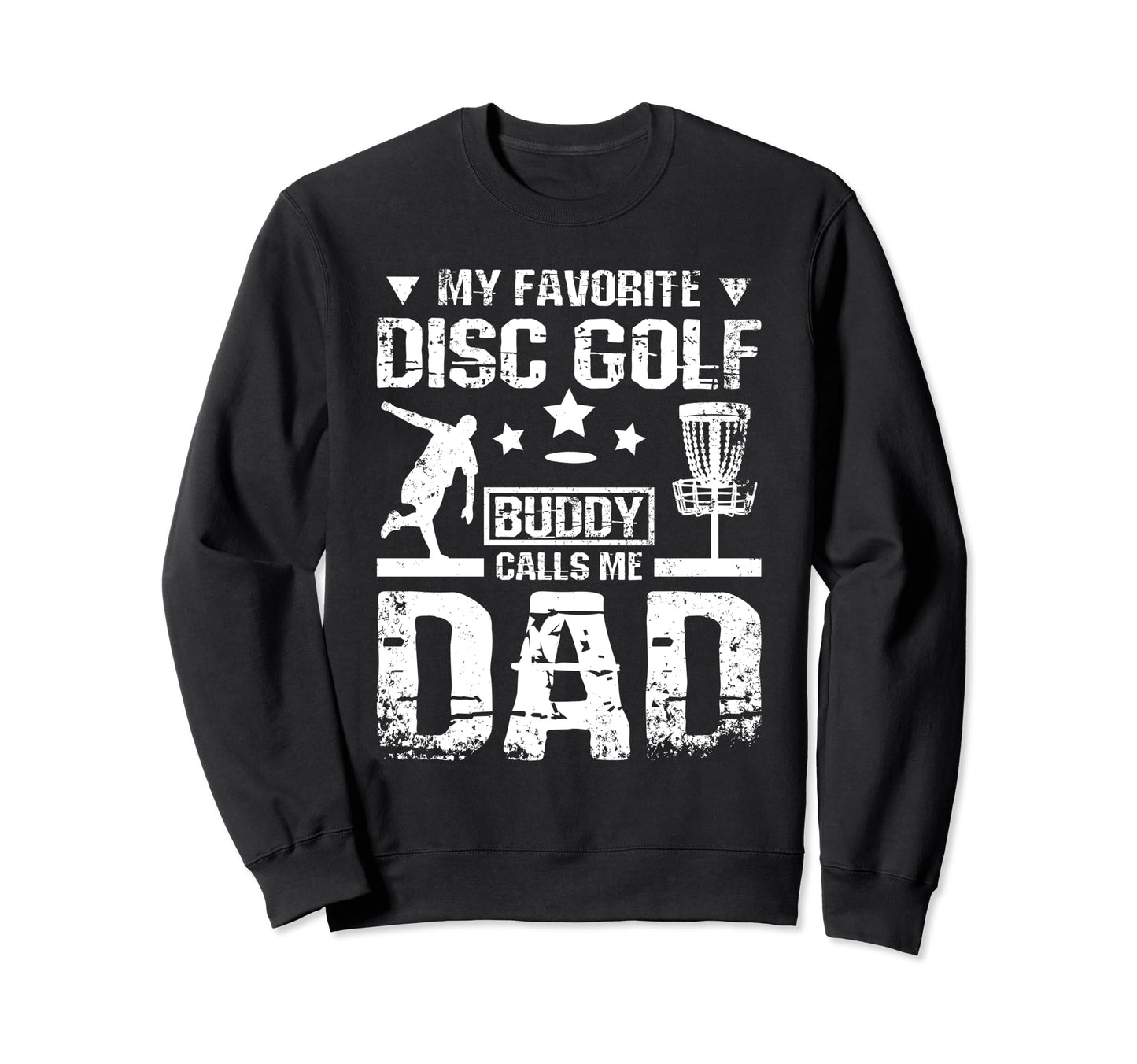 My Favorite Disc Golf Player Calls Me Sweatshirt - Minimalist Print Unisex - T-Shirt, Sweatshirt, Hoodie