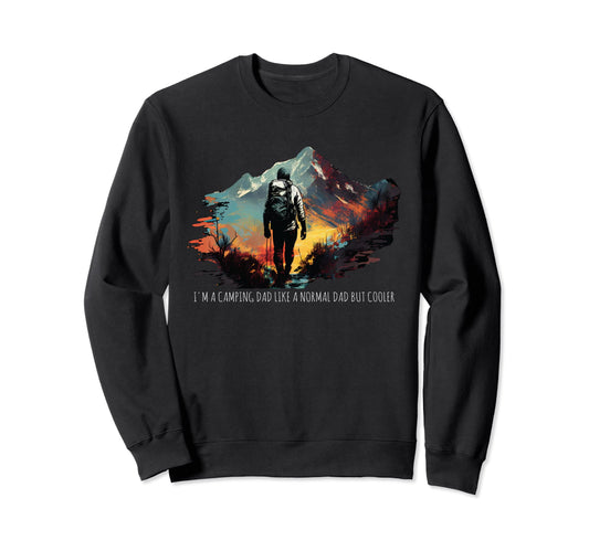 Camping Dad Like Normal Dad But Sweatshirt - Custom Art Print Unisex - T-Shirt, Sweatshirt, Hoodie