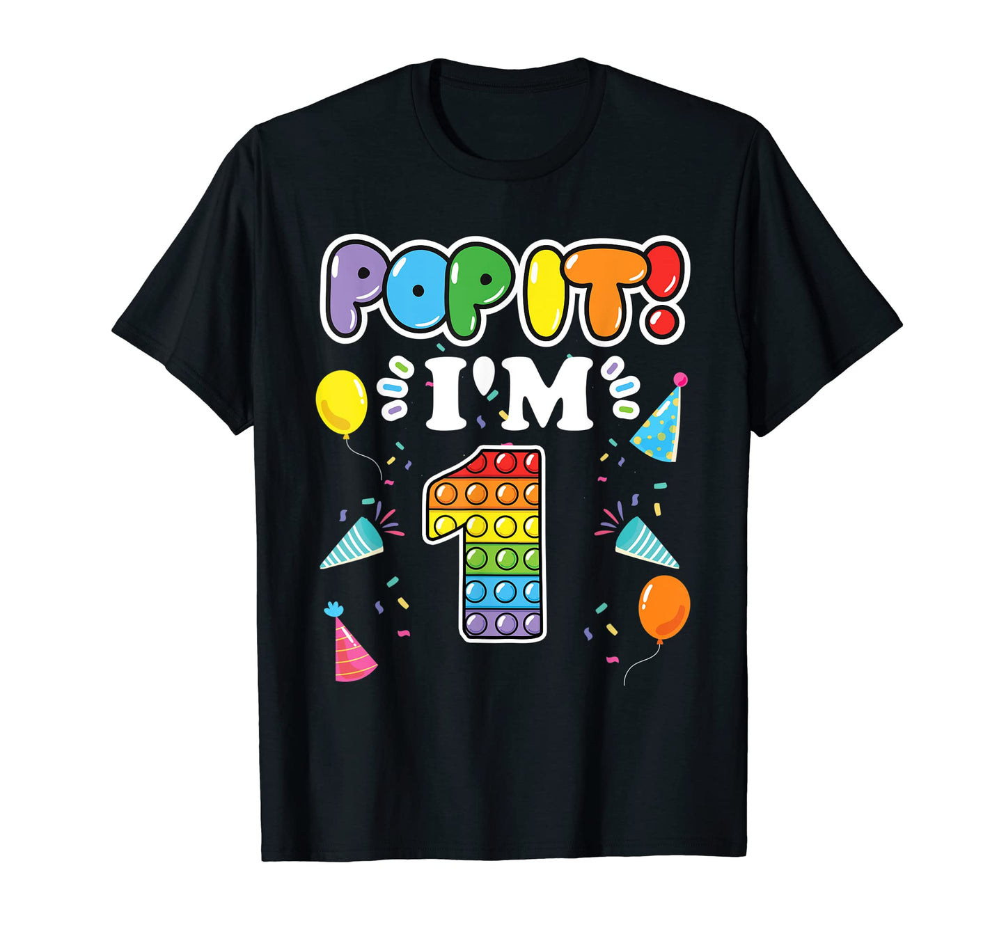 1St Birthday Balloons Pop It Im 1 Year T-Shirt - Novelty Apparel Men Women - T-Shirt, Sweatshirt, Hoodie
